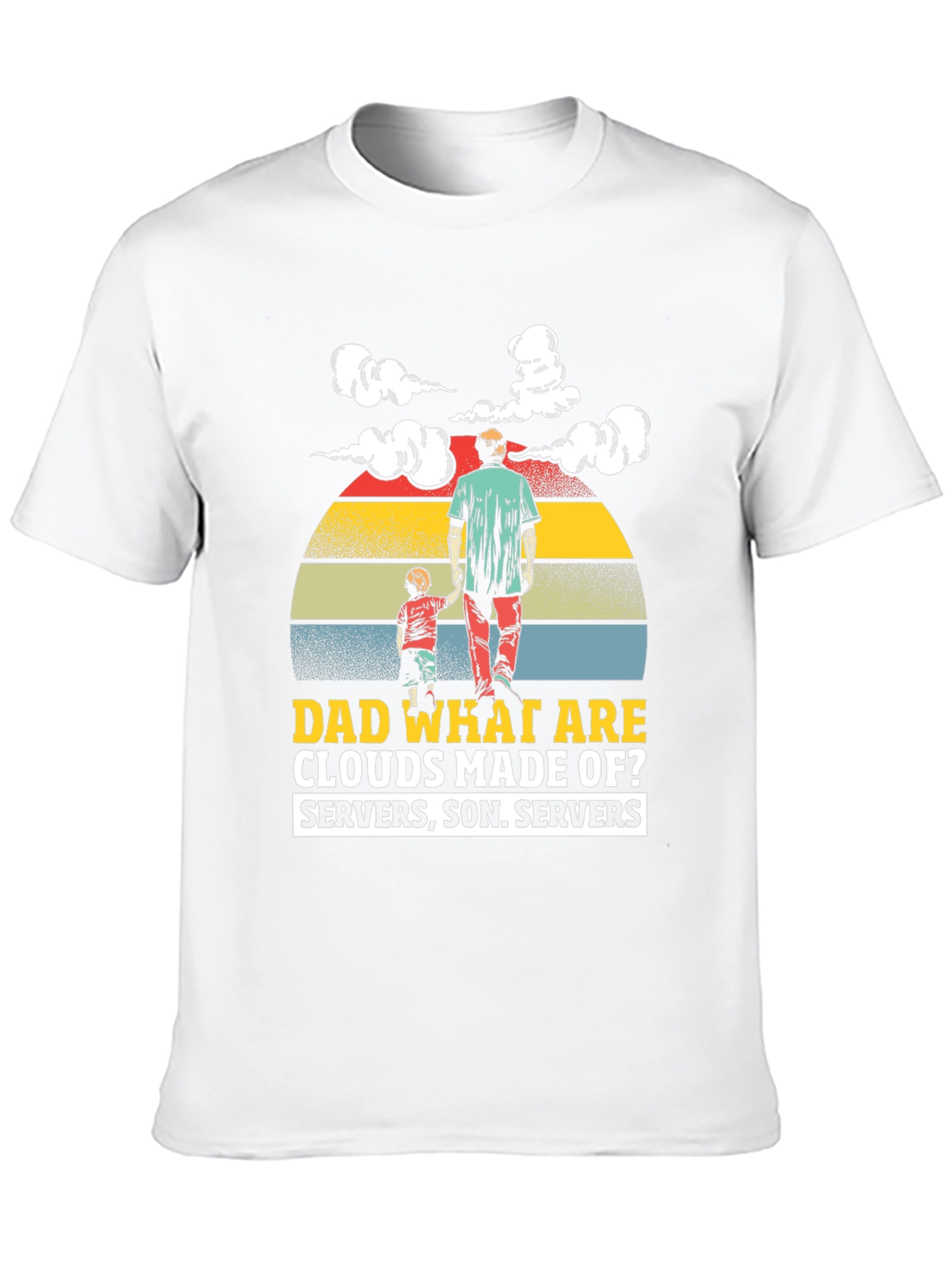Dad What Are Clouds Made Of? Graphic T-Shirt