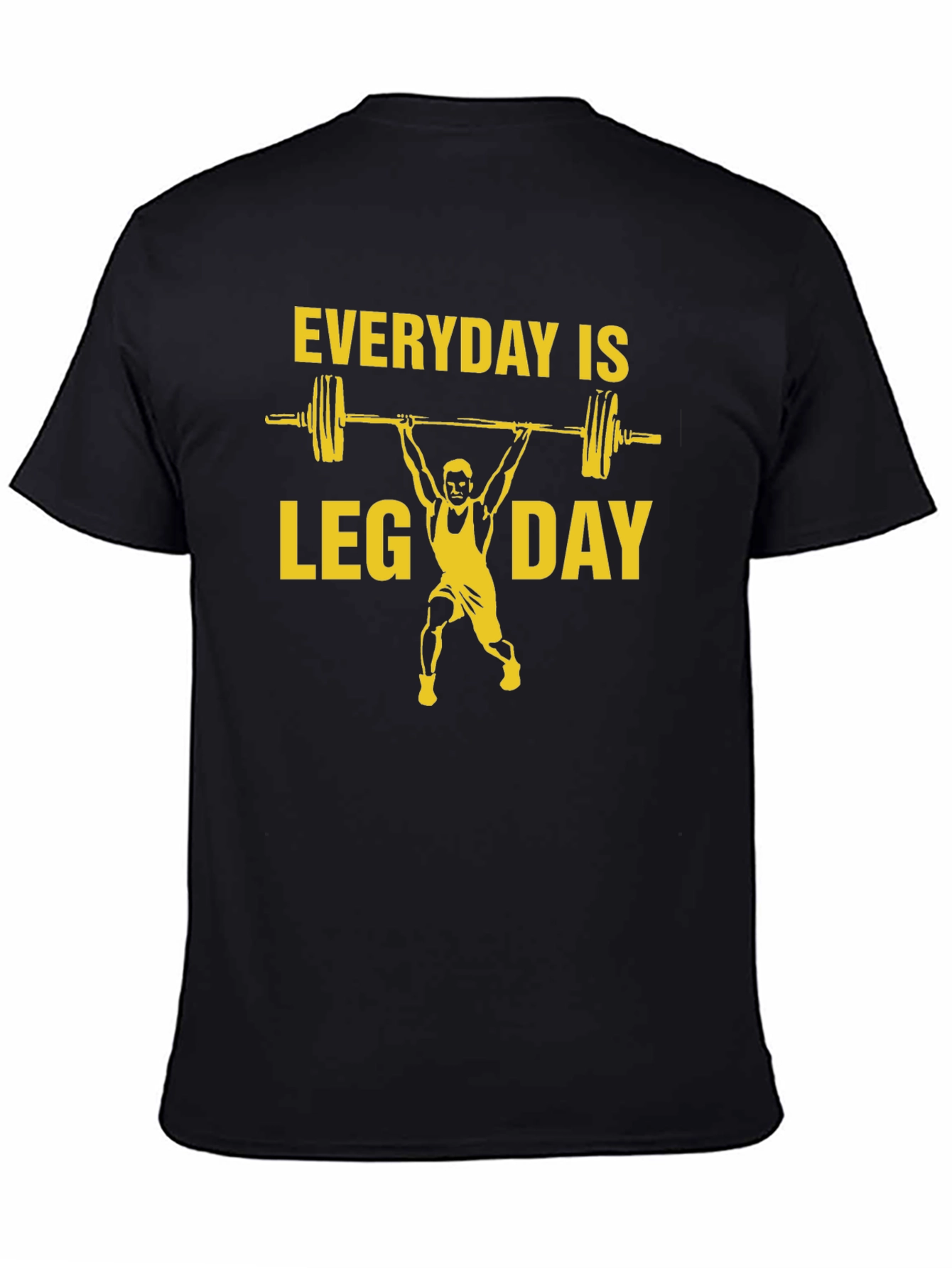 Everyday is Leg Day Gym T-Shirt