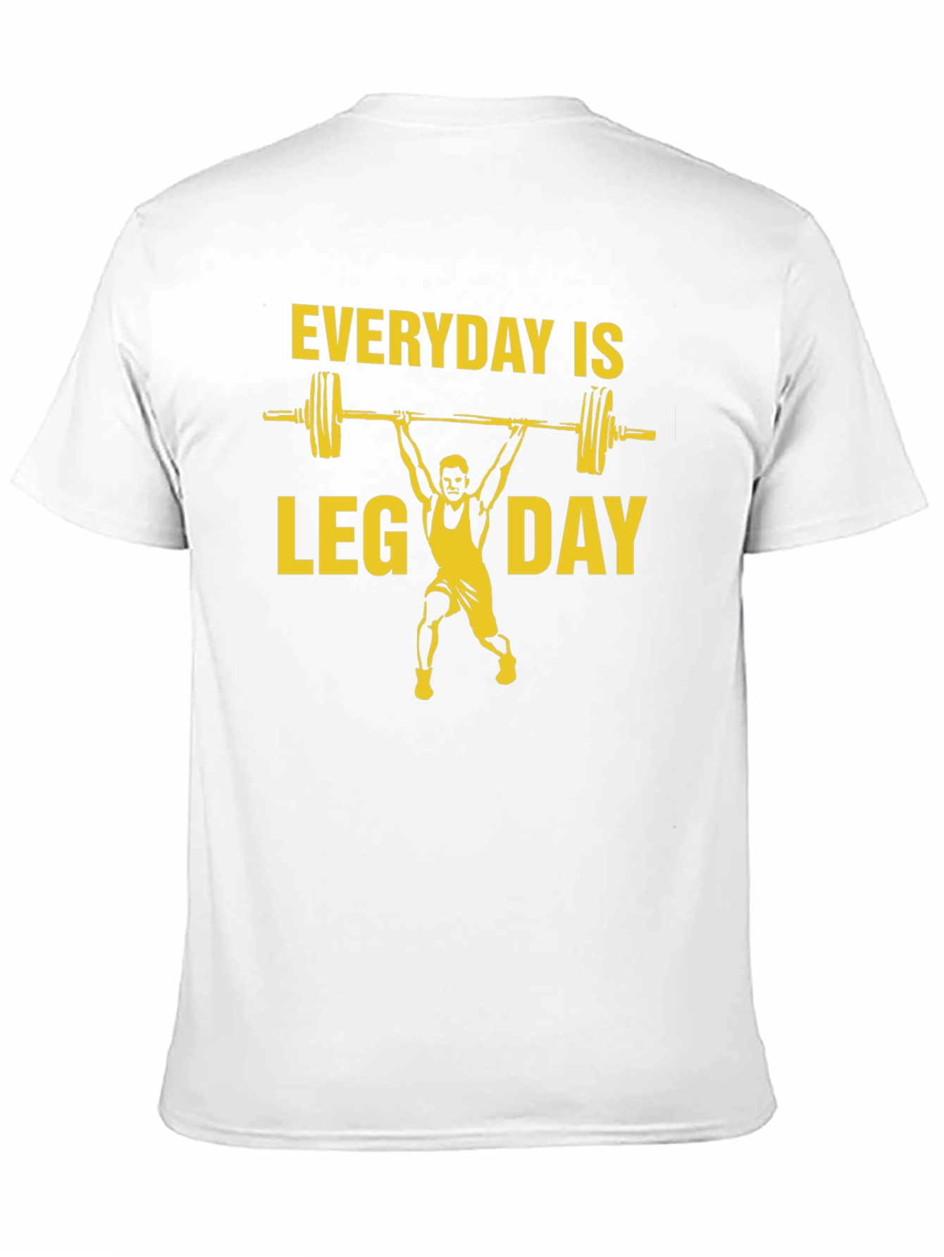 Everyday is Leg Day Gym T-Shirt