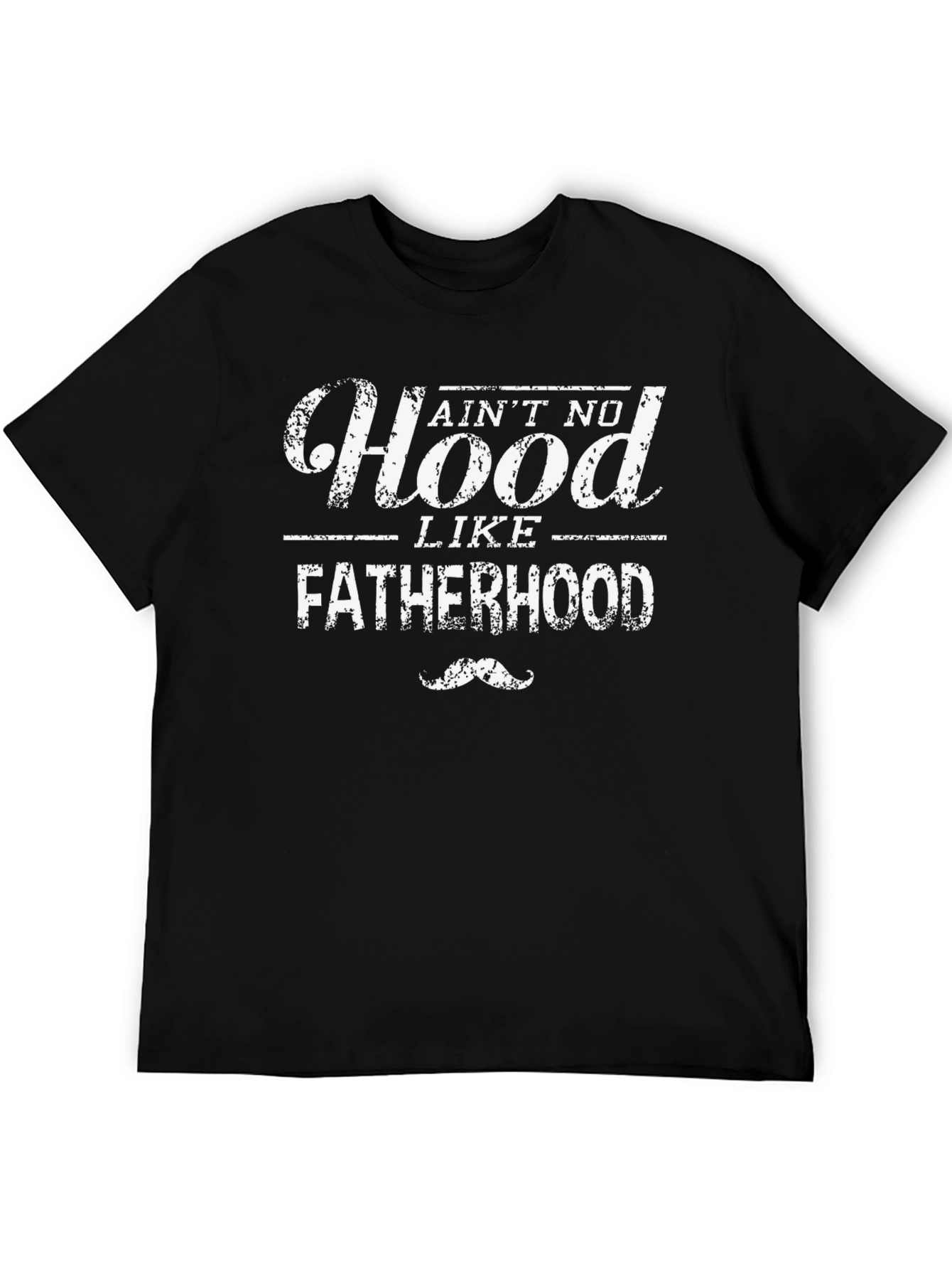Aint No Hood Like Fatherhood T-Shirt - Black