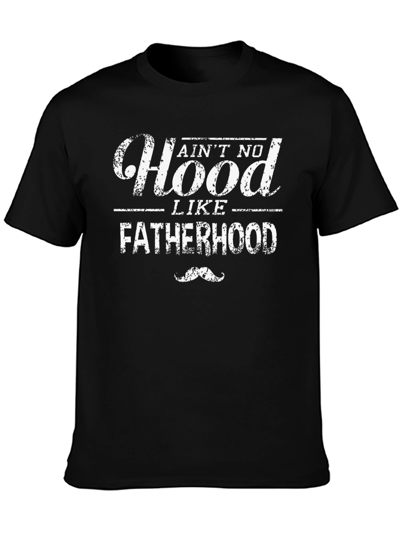 Aint No Hood Like Fatherhood T-Shirt - Black