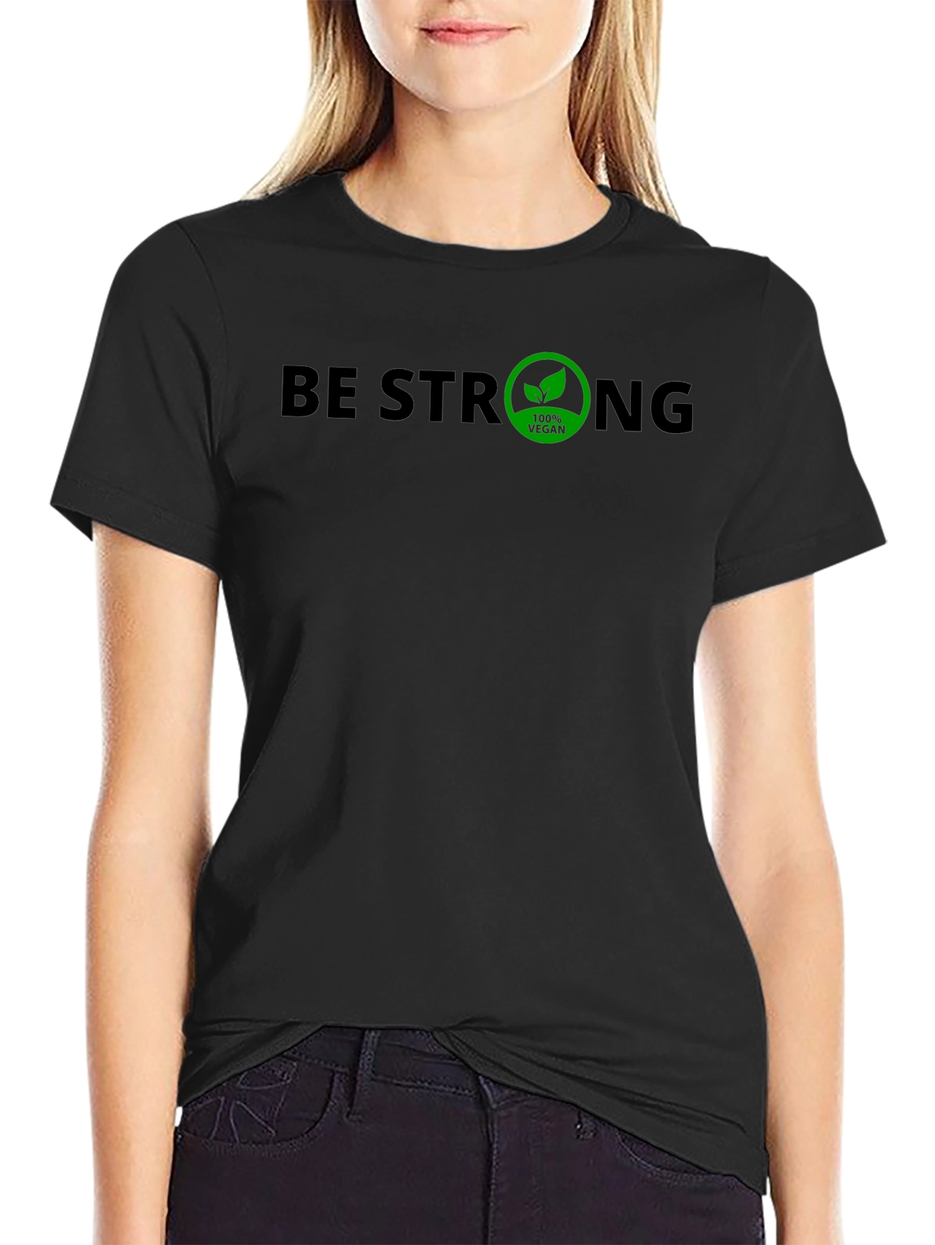Be Strong 100% Vegan T-Shirt - Mens