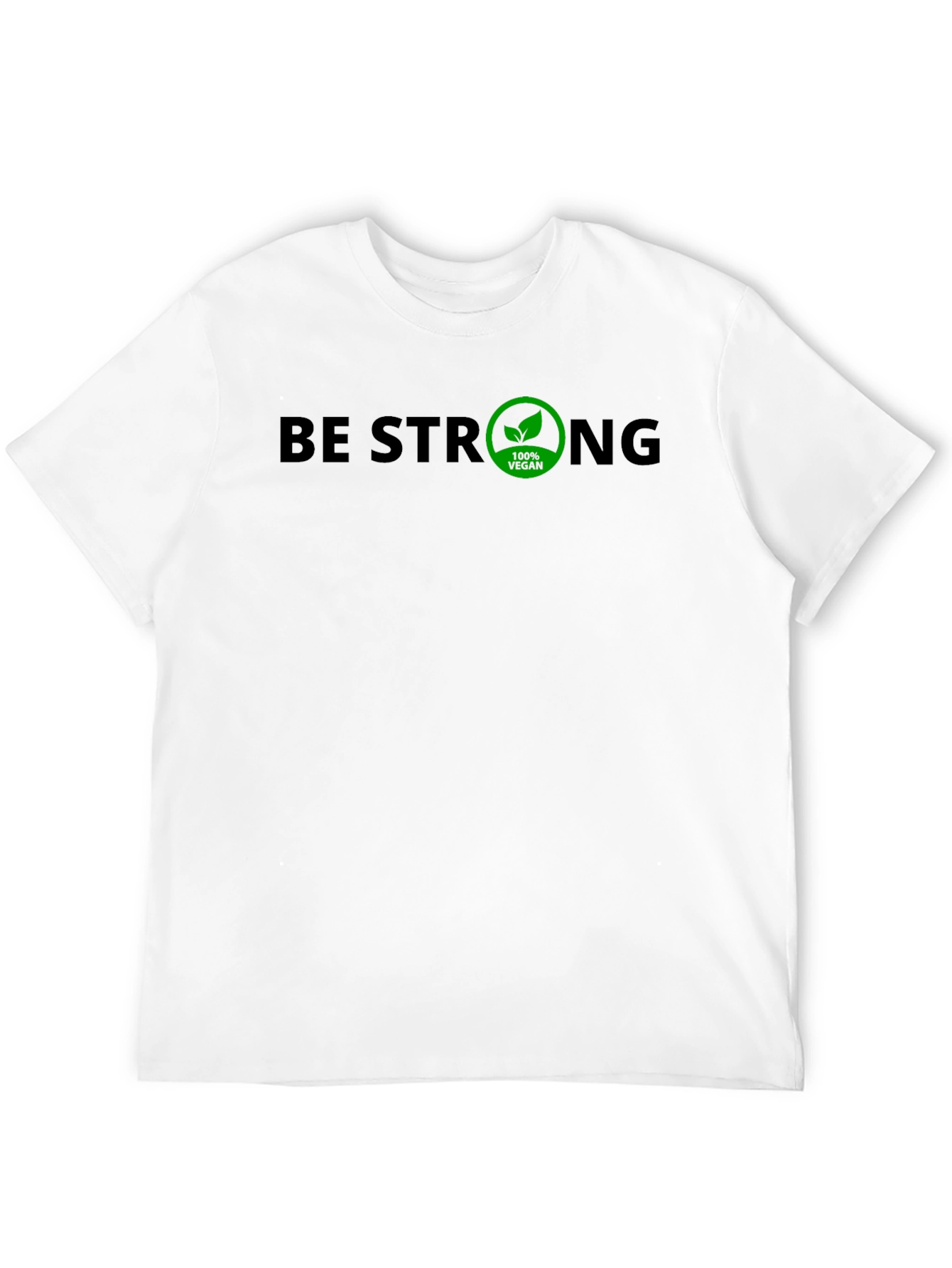 Be Strong 100% Vegan T-Shirt - Mens