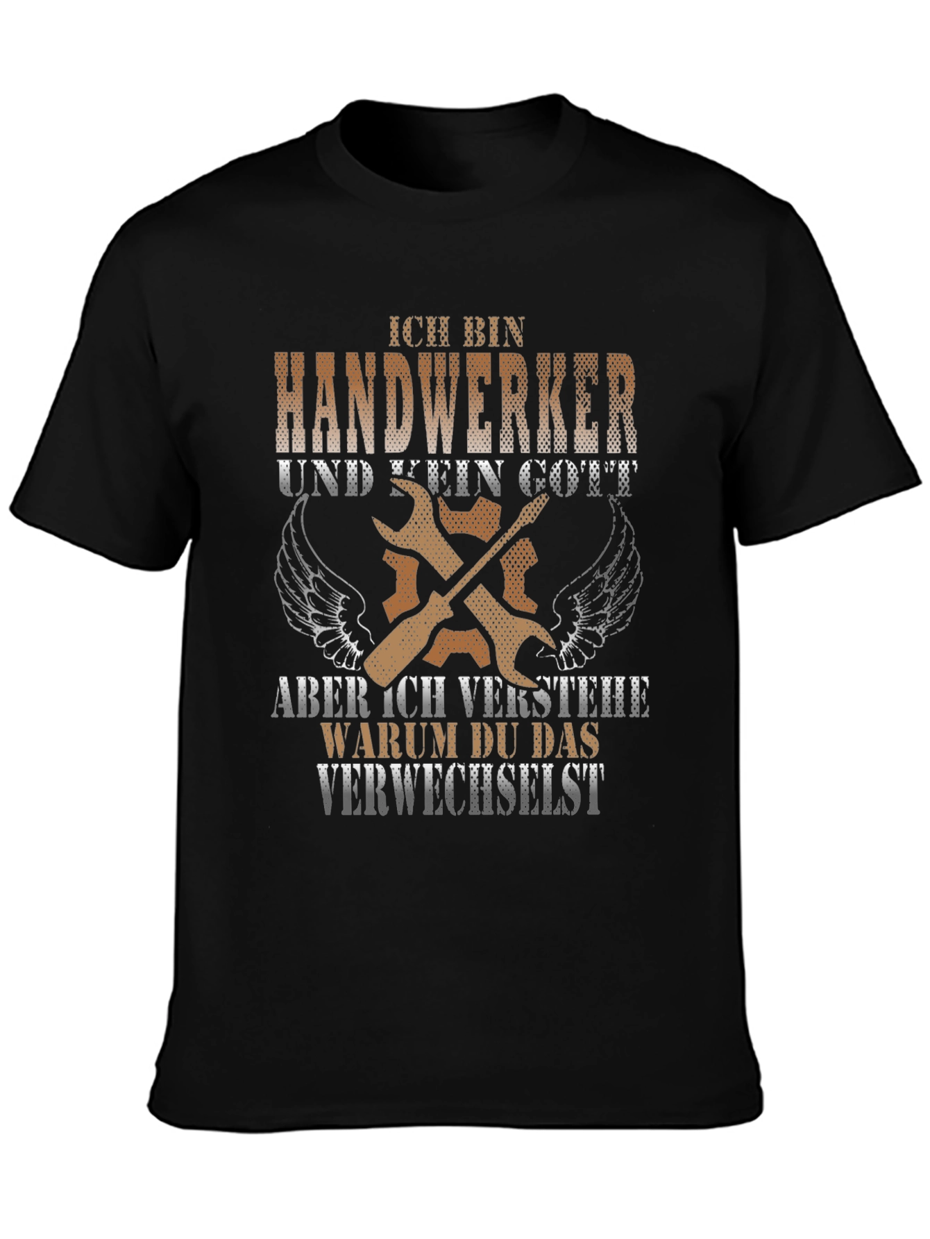 Handwerker T-Shirt: Not a God But Close!