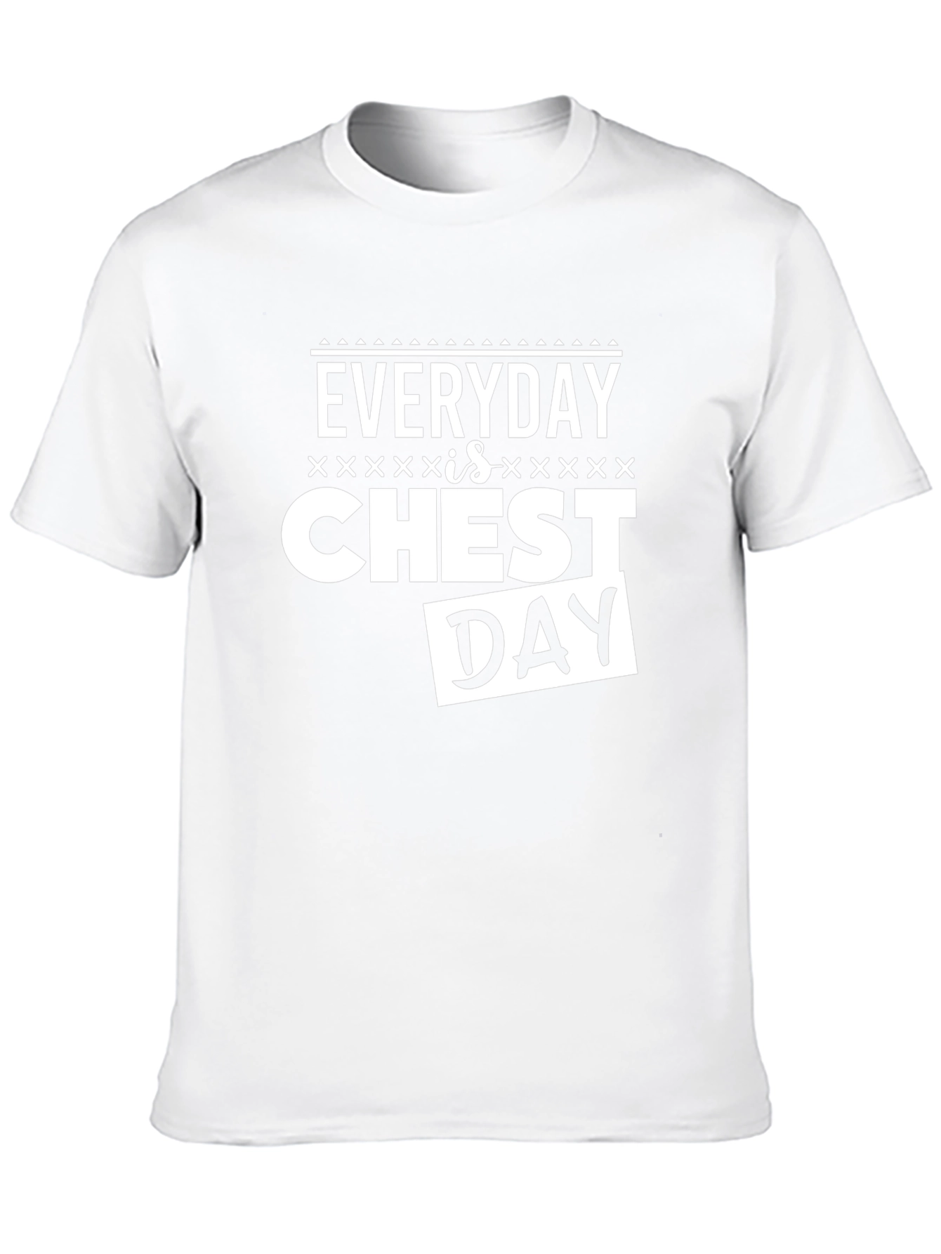 Everyday is Chest Day Graphic T-Shirt
