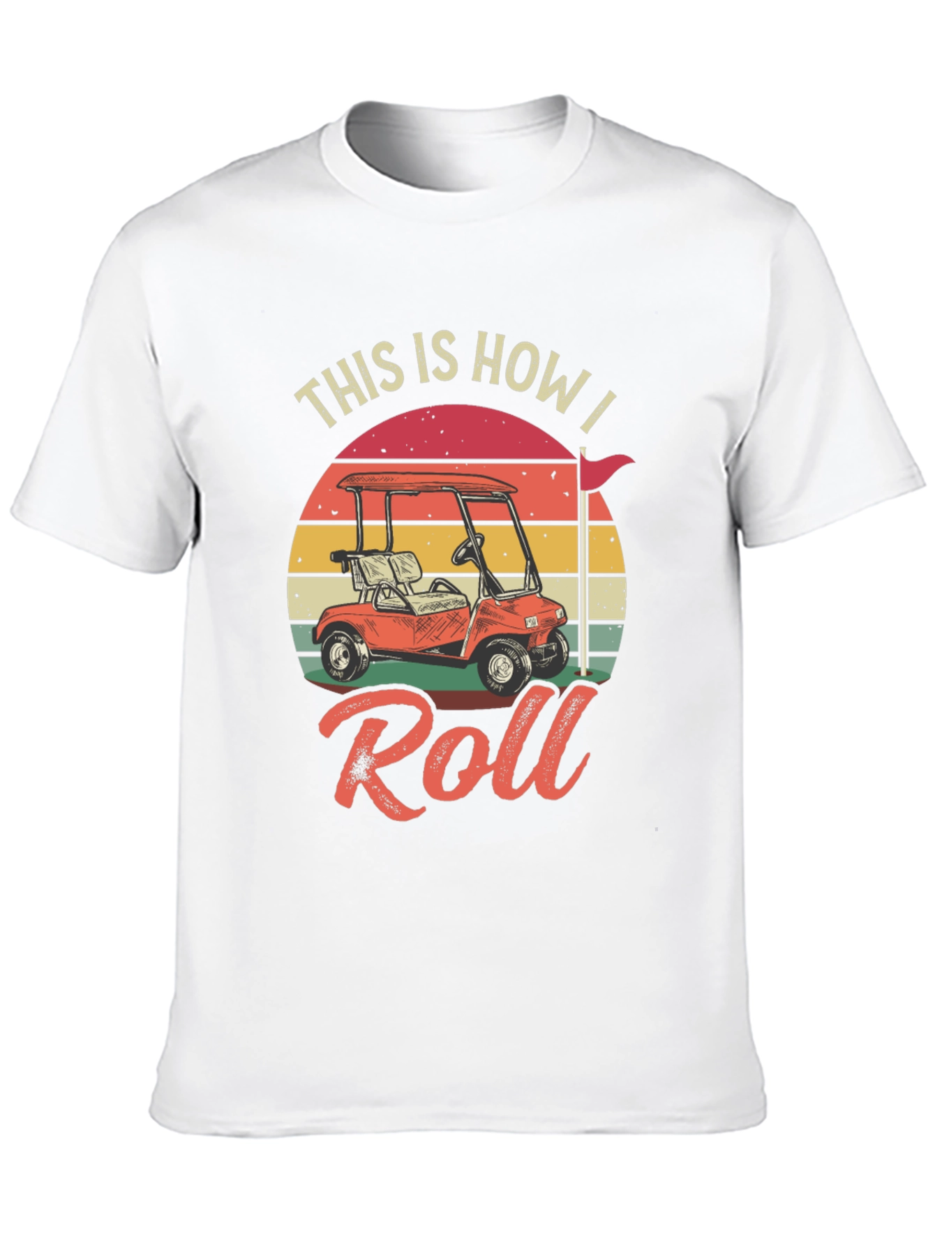 This is How I Roll Golf T-Shirt