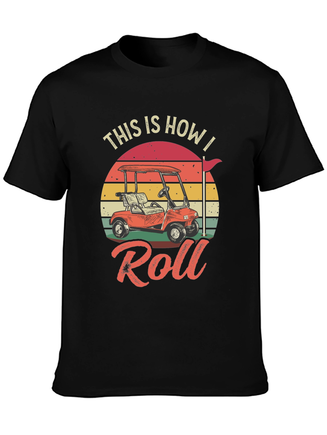 This is How I Roll Golf T-Shirt