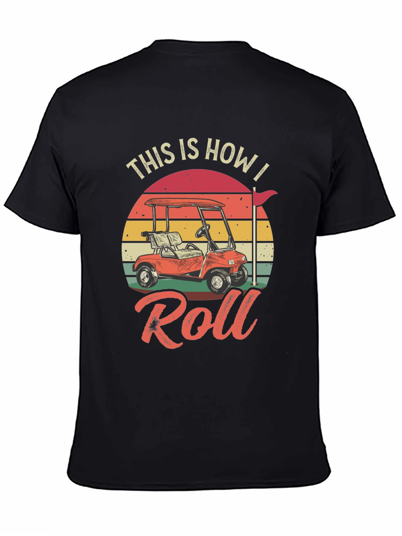 This is How I Roll Golf T-Shirt