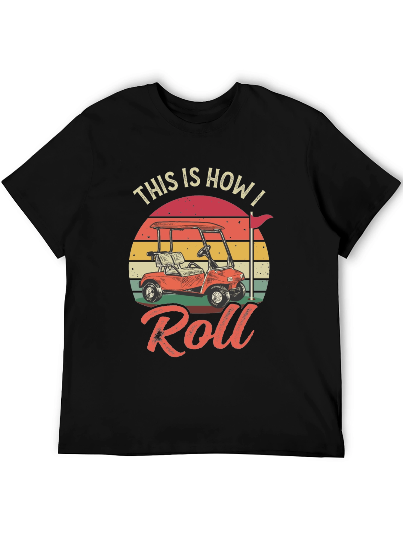 This is How I Roll Golf T-Shirt