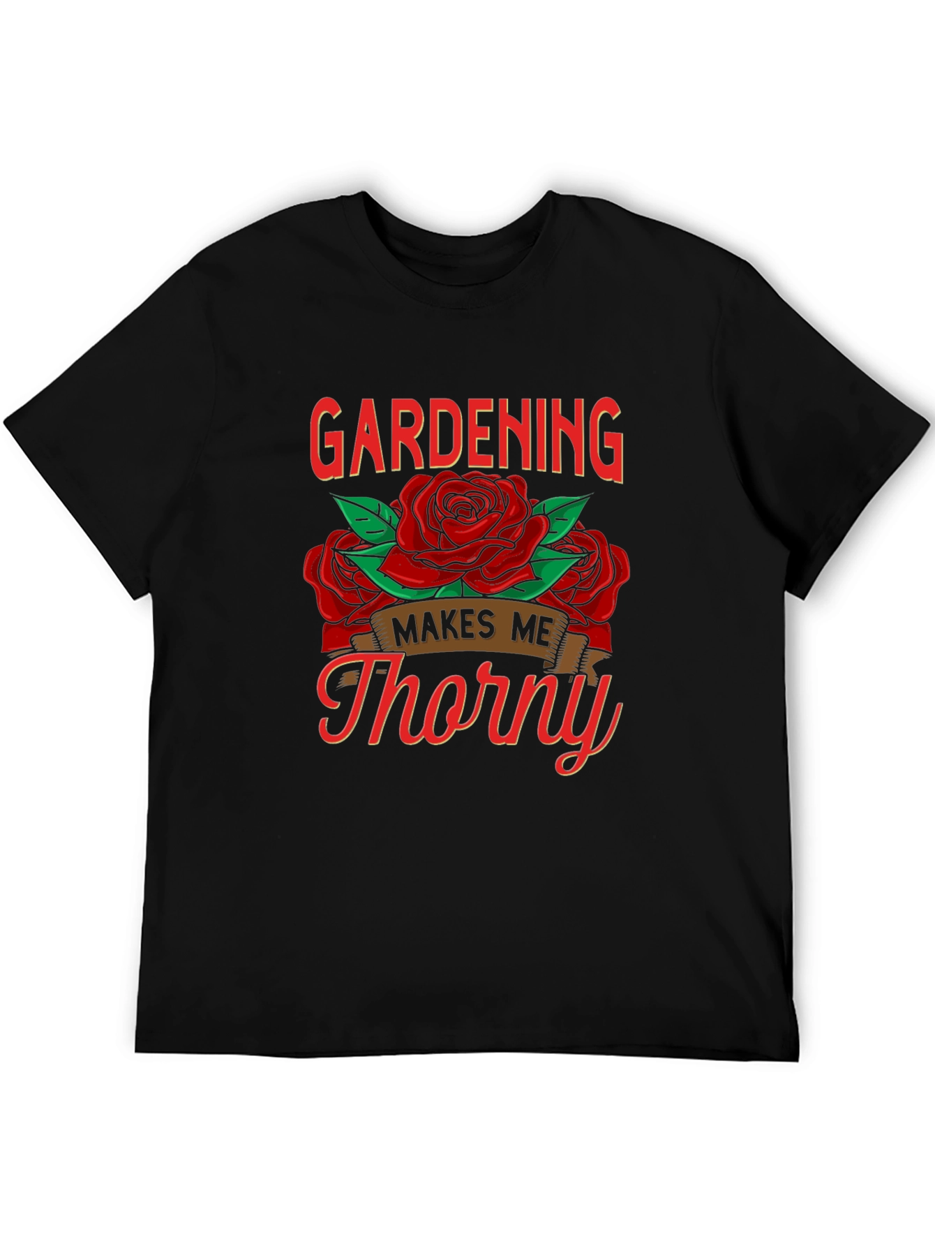 Gardening Makes Me Thorny Graphic Tee