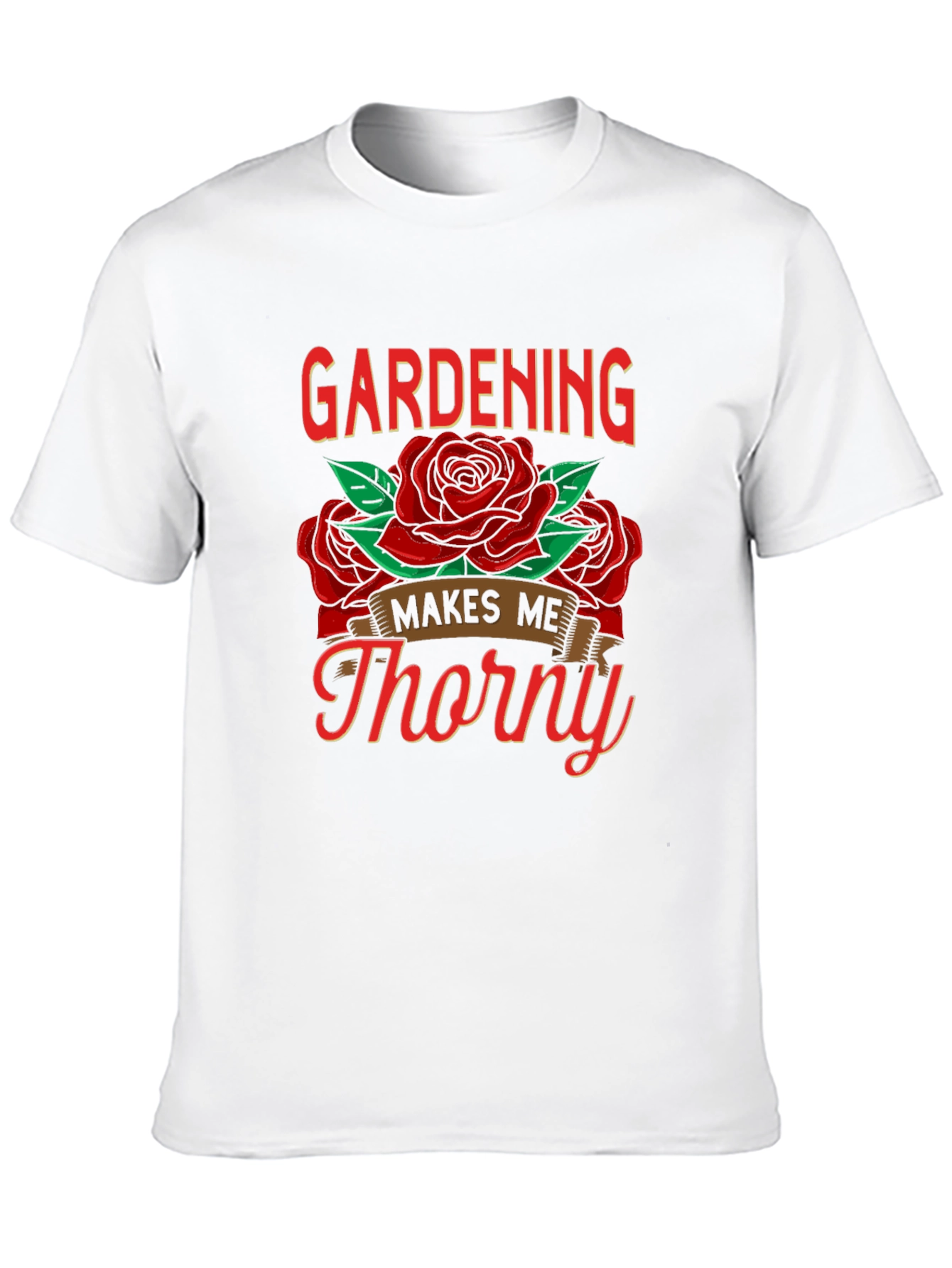 Gardening Makes Me Thorny Graphic Tee