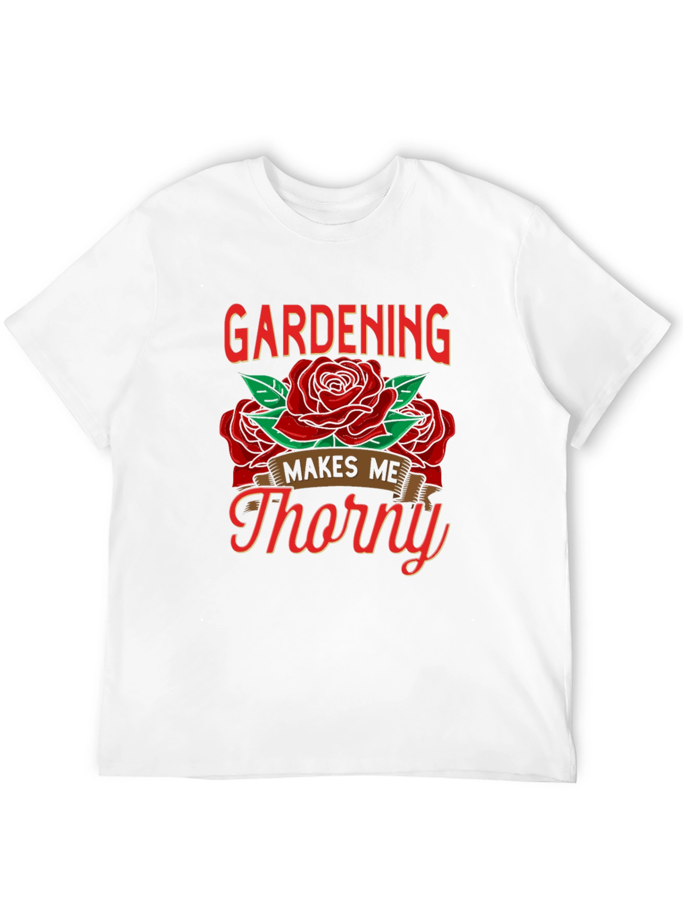 Gardening Makes Me Thorny Graphic Tee