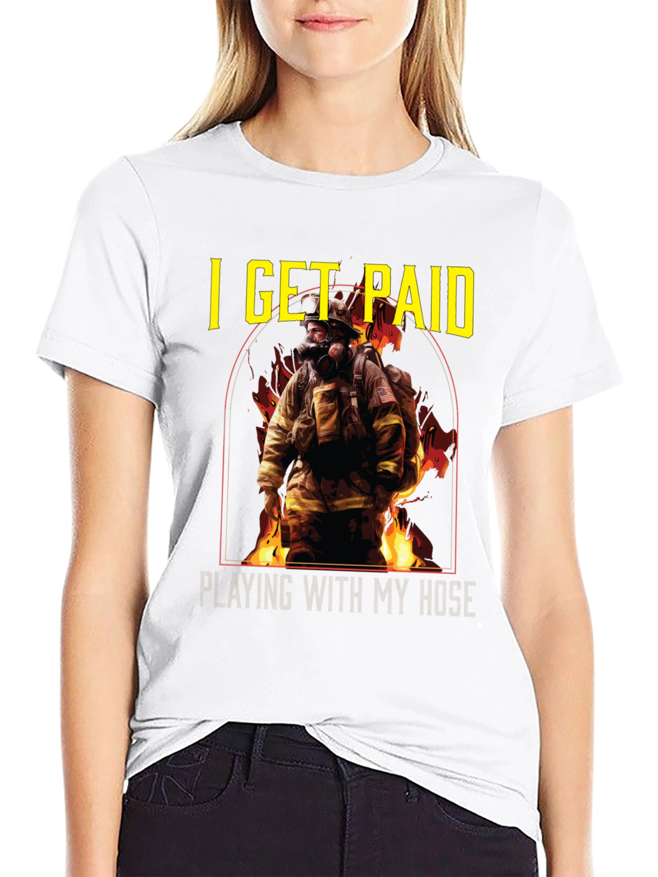 Firefighter T-Shirt: I Get Paid Playing with My Hose