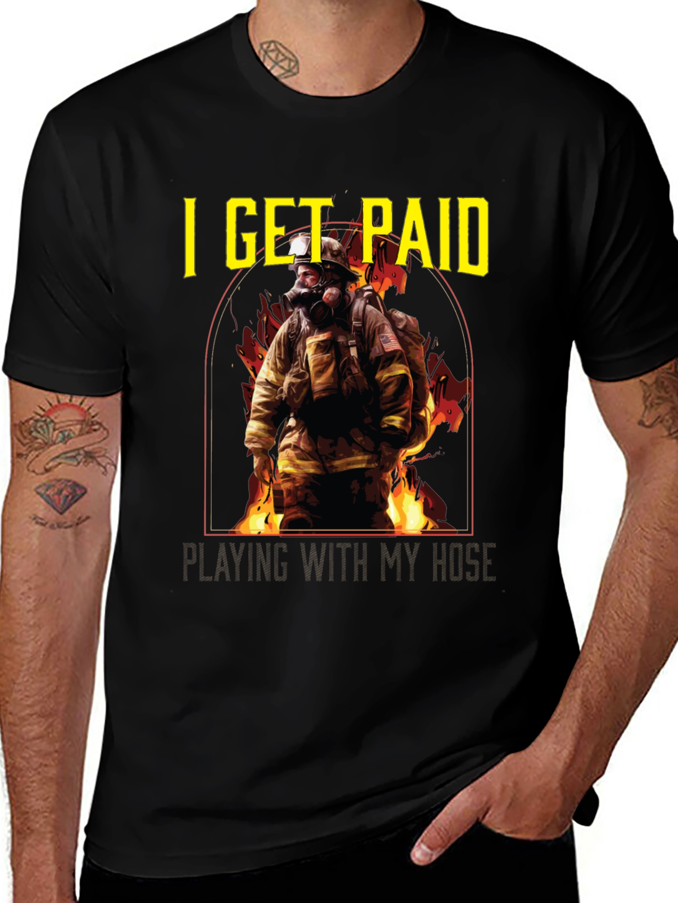 Firefighter T-Shirt: I Get Paid Playing with My Hose