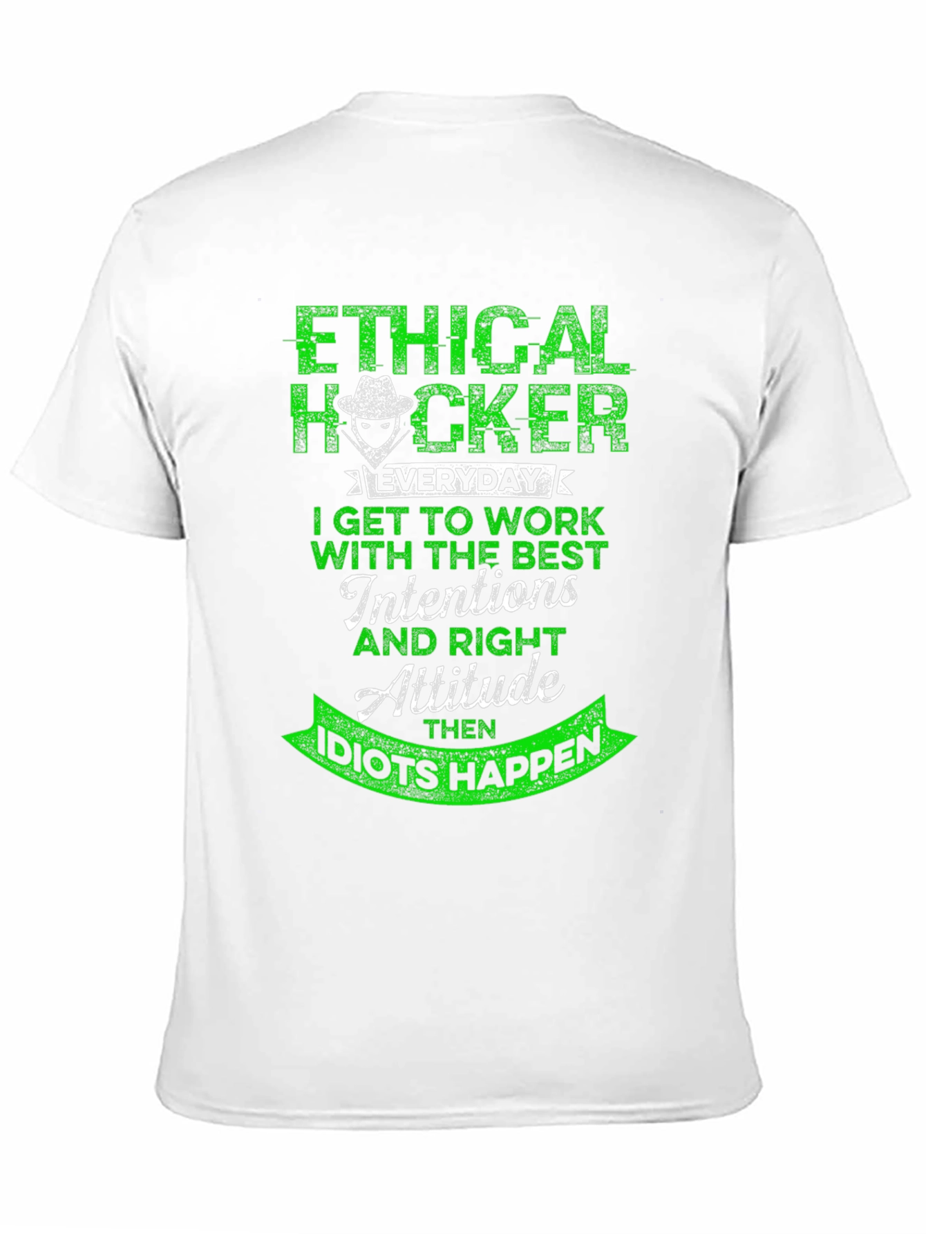 Ethical Hacker T-Shirt - Funny Hacker Attitude Tee