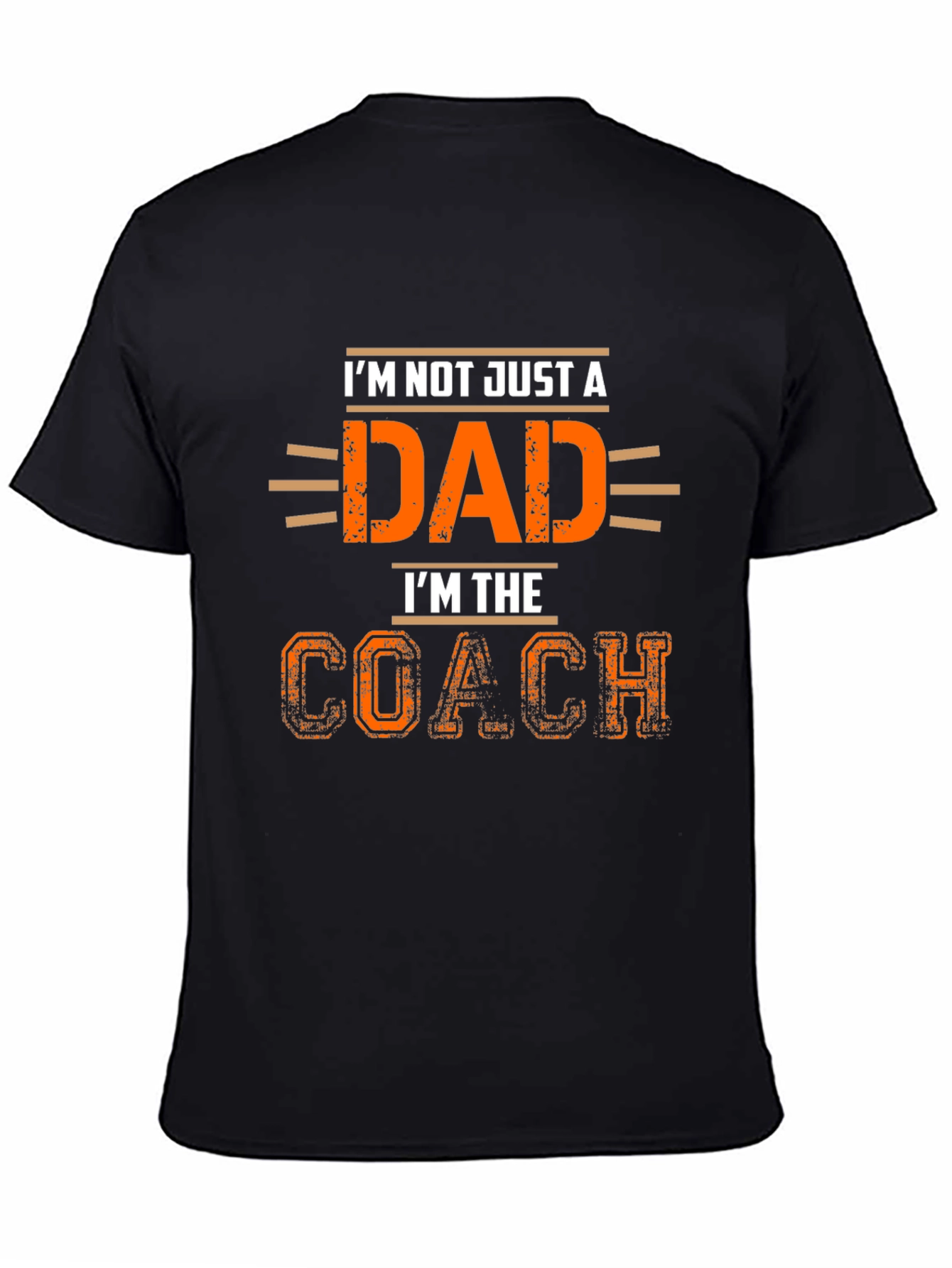 Dad Coach T-Shirt: Im Not Just a Dad