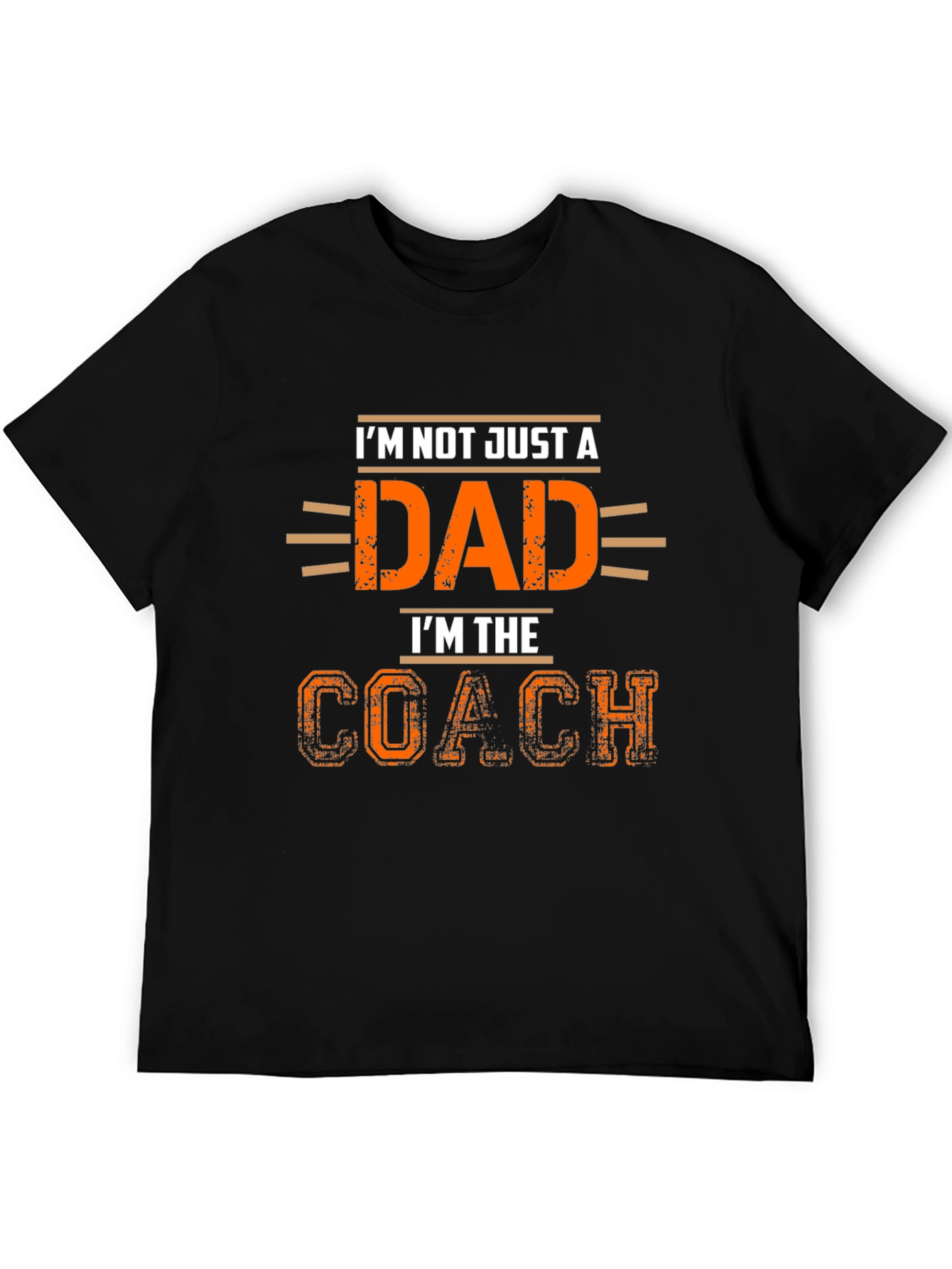 Dad Coach T-Shirt: Im Not Just a Dad