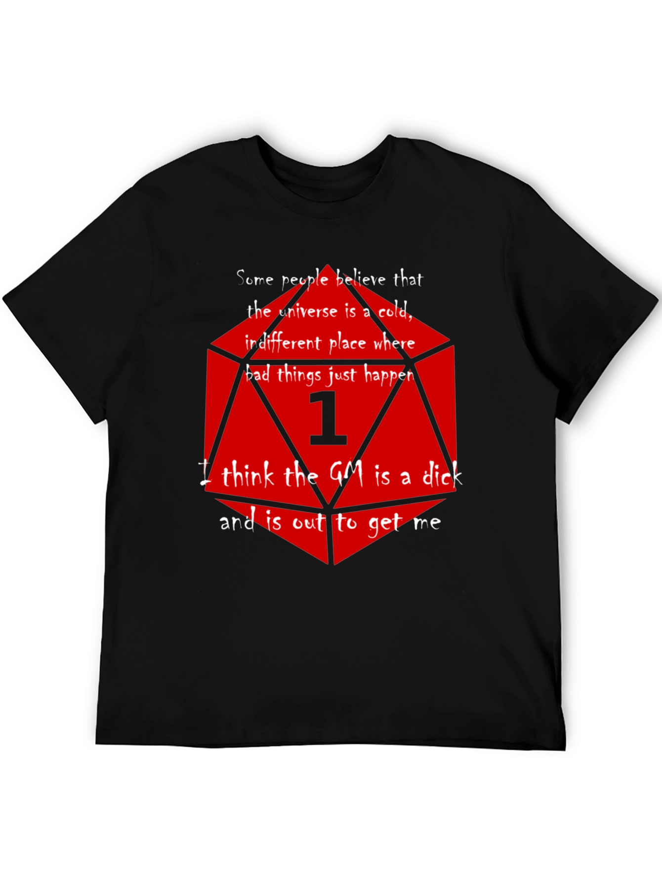 D&D Critical Fail T-Shirt - The GM is a...