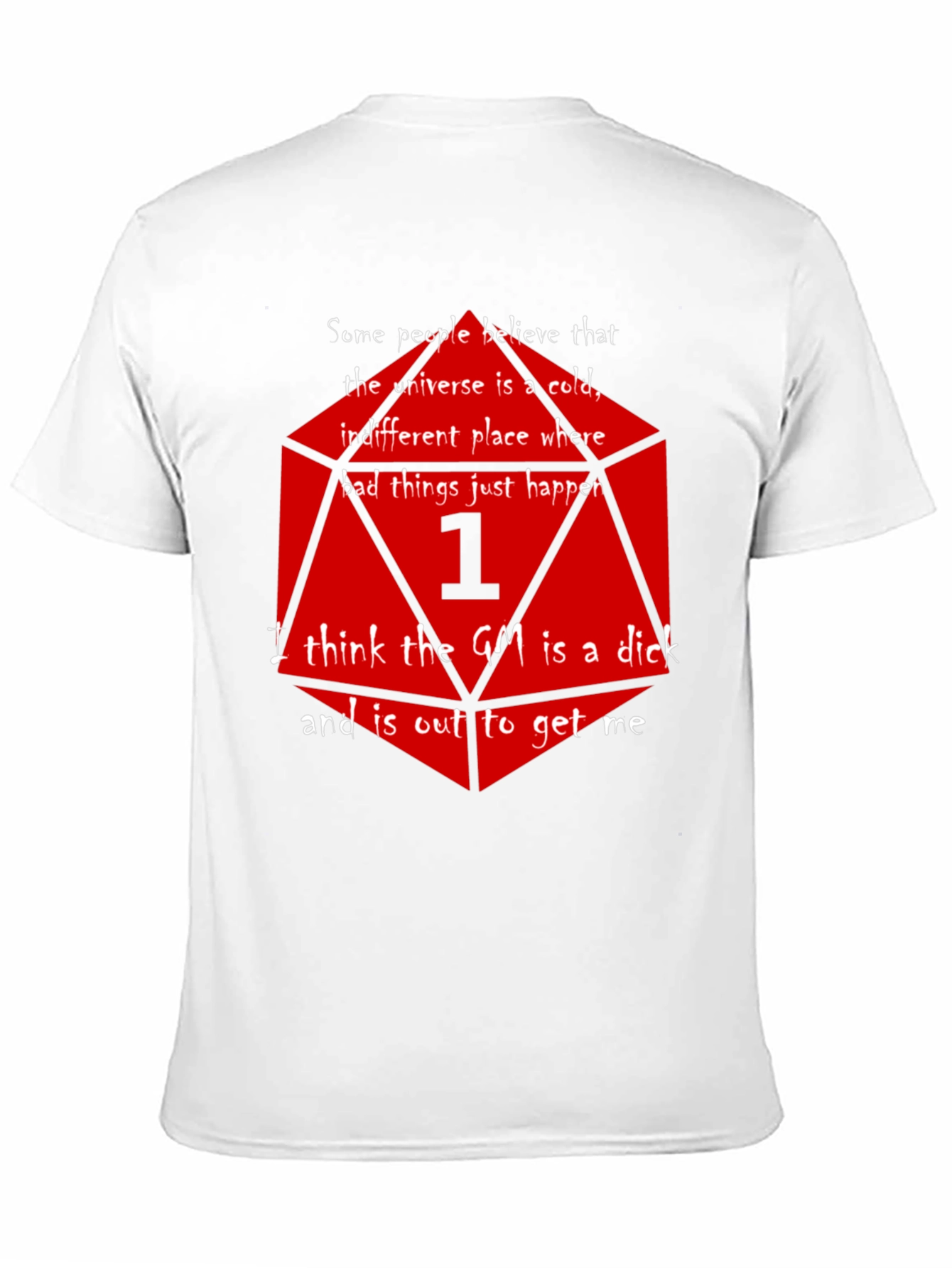D&D Critical Fail T-Shirt - The GM is a...