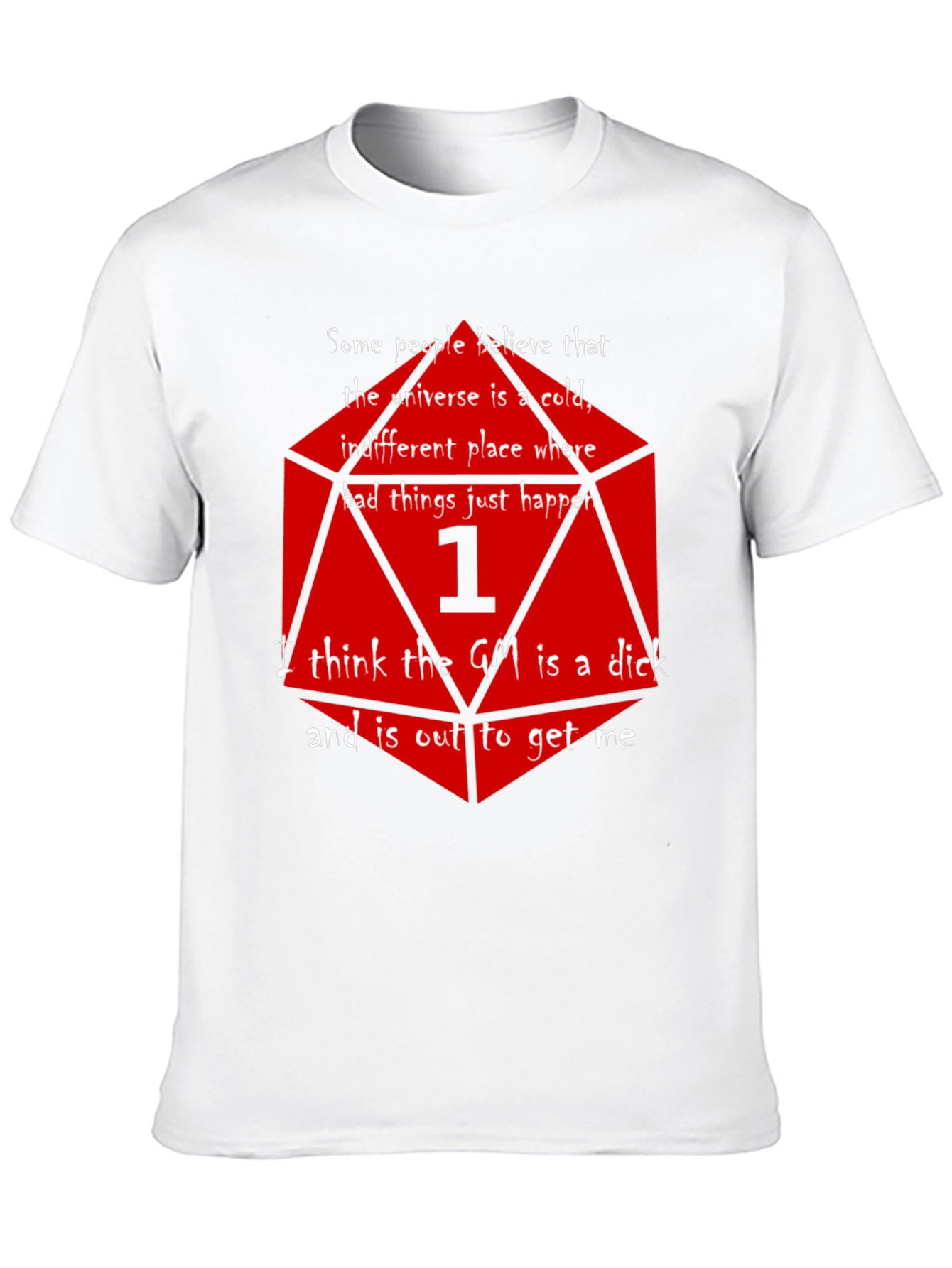 D&D Critical Fail T-Shirt - The GM is a...
