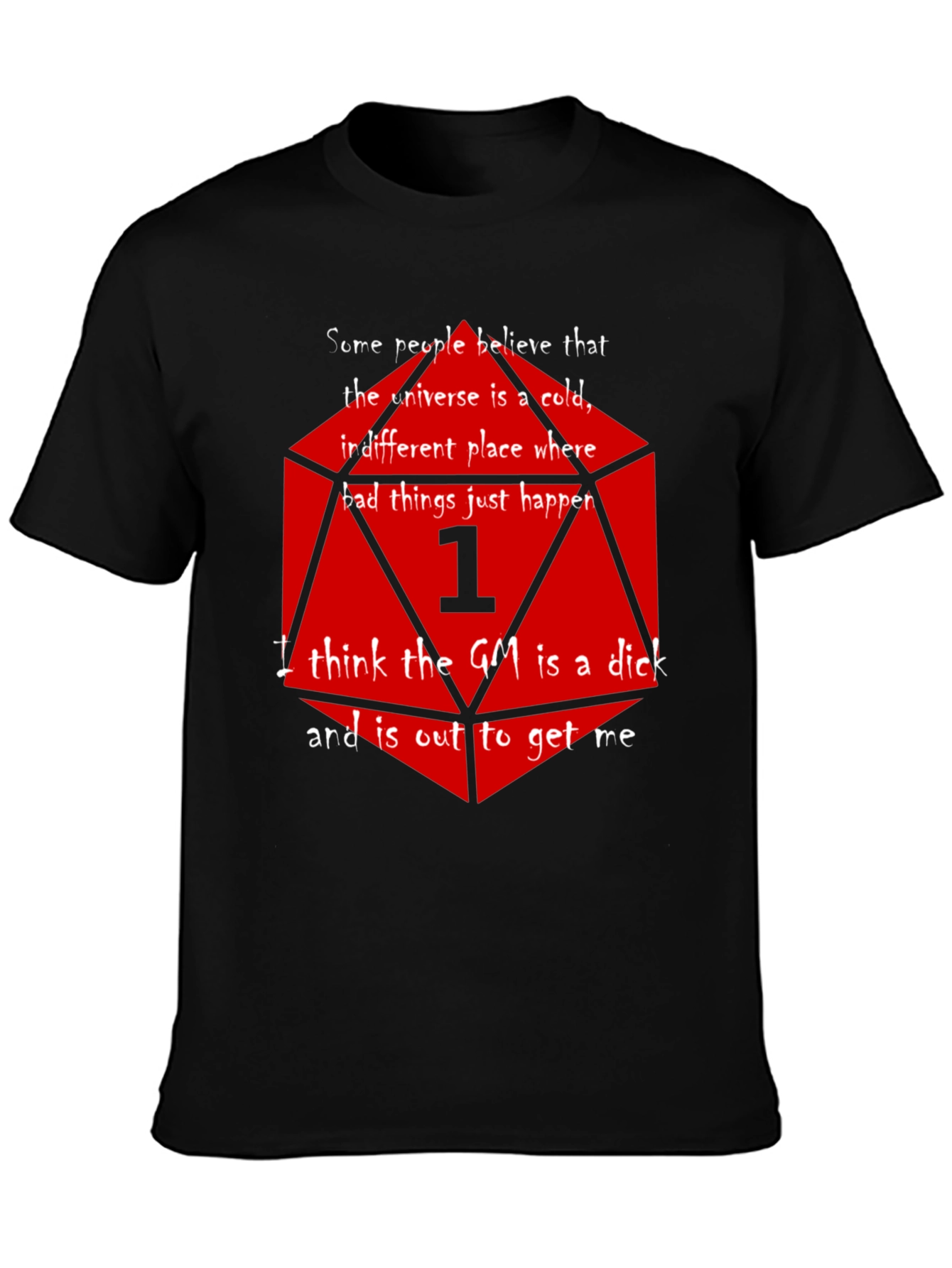 D&D Critical Fail T-Shirt - The GM is a...
