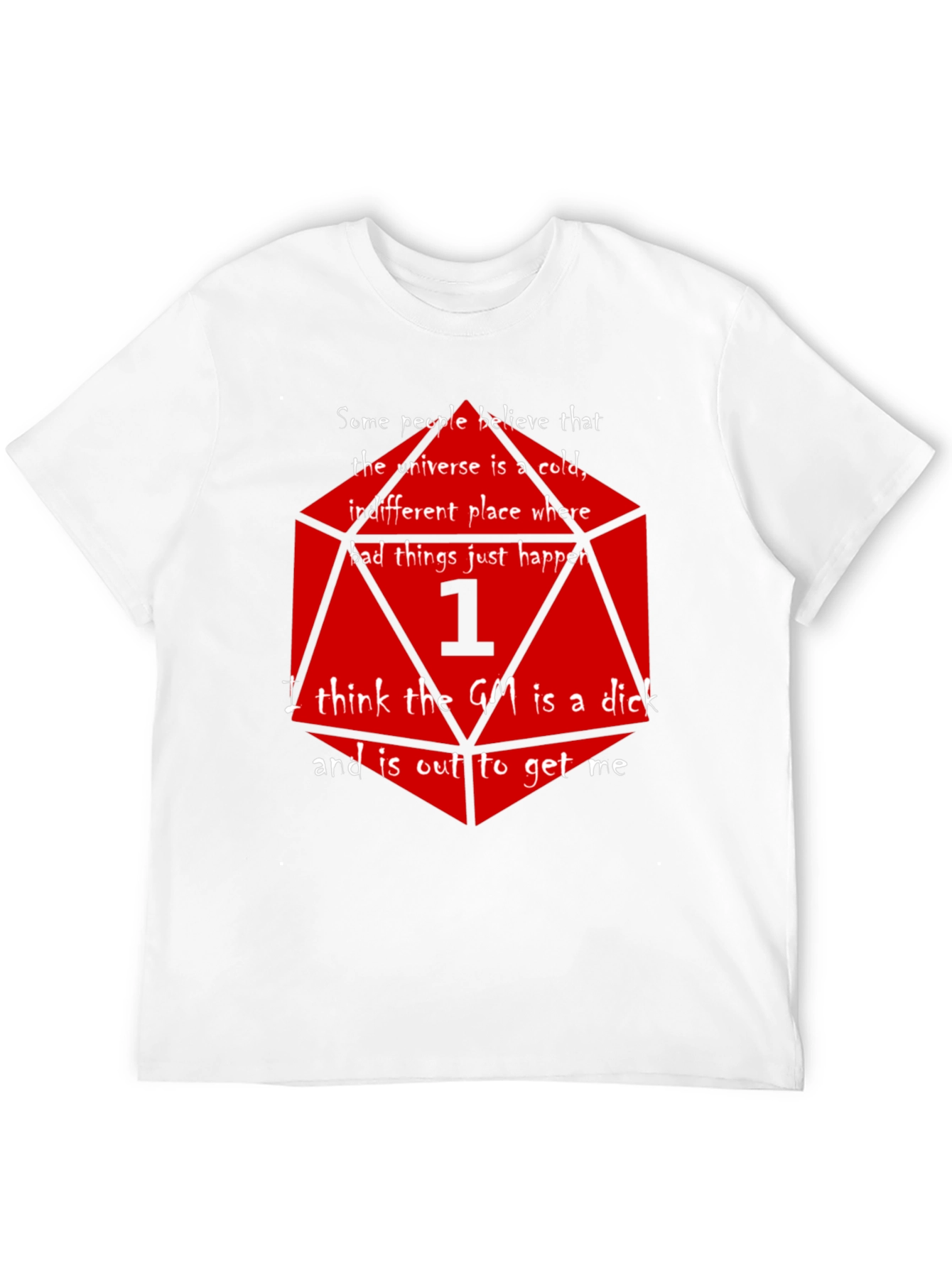 D&D Critical Fail T-Shirt - The GM is a...