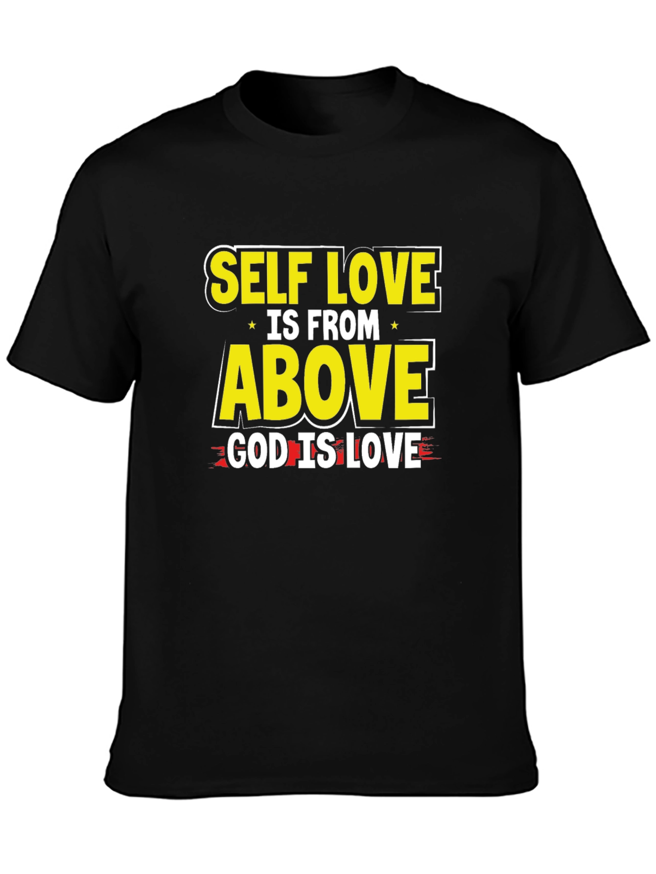Self Love is From Above Graphic T-Shirt