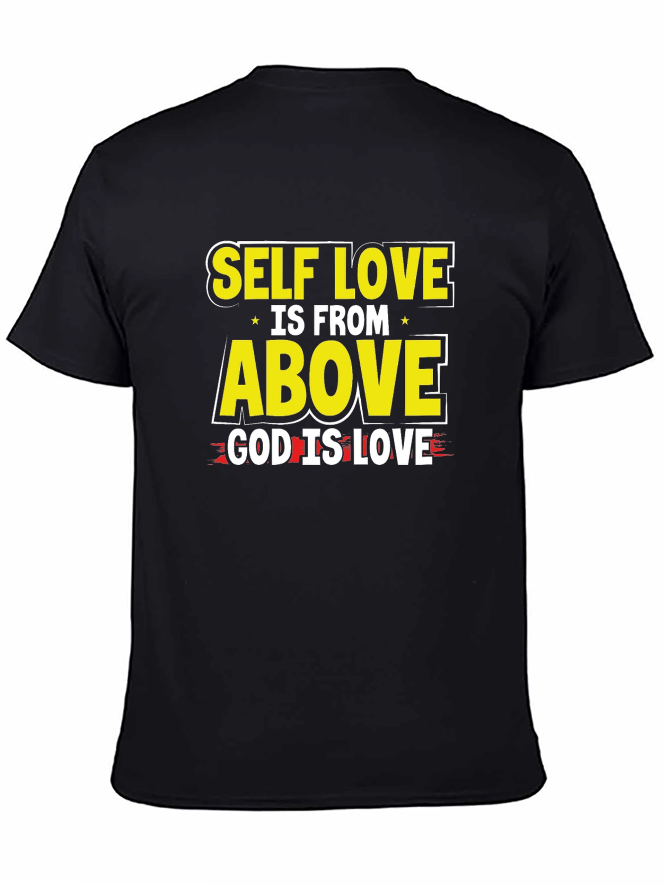 Self Love is From Above Graphic T-Shirt