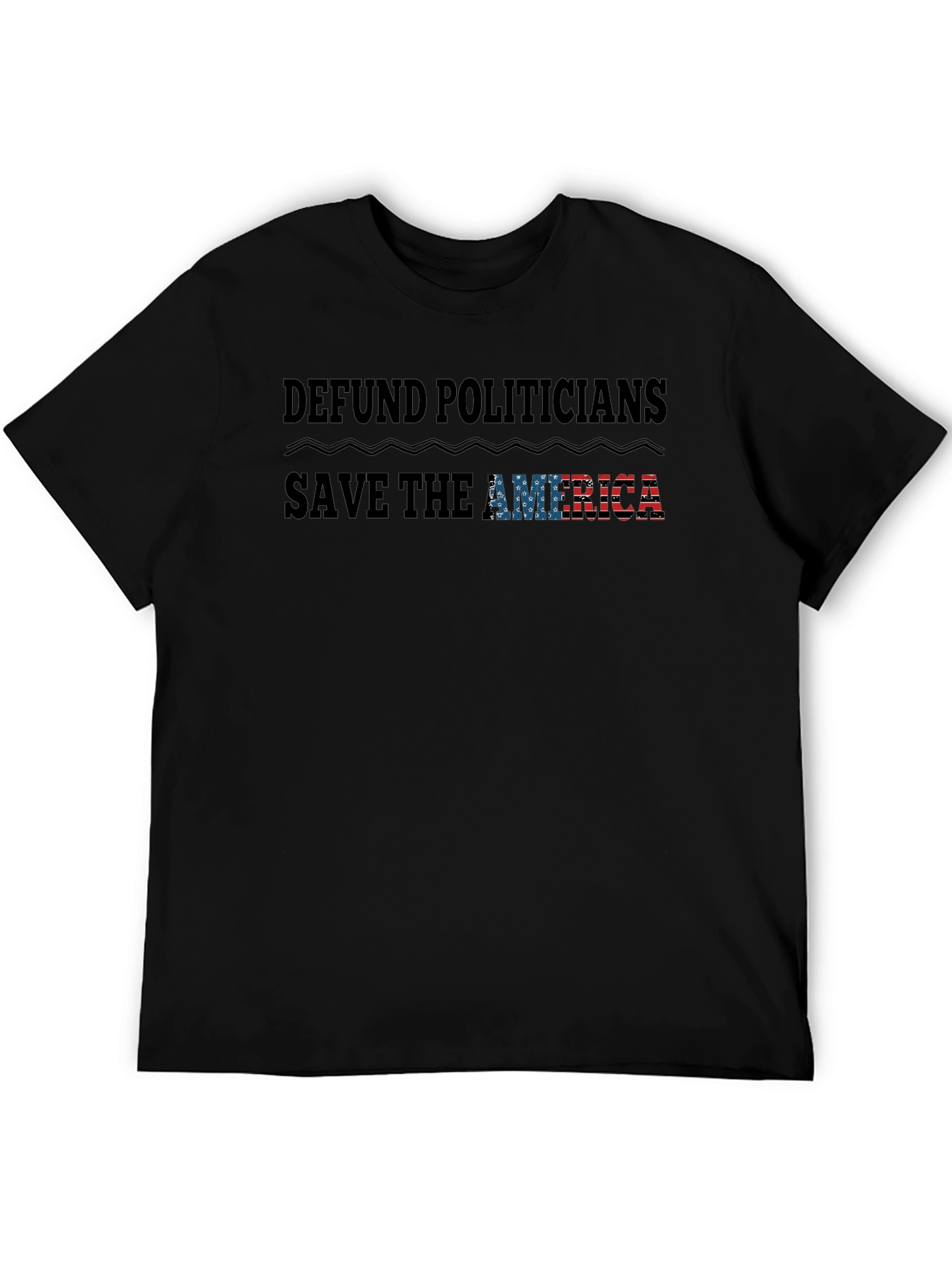 Defund Politicians T-Shirt - Save America
