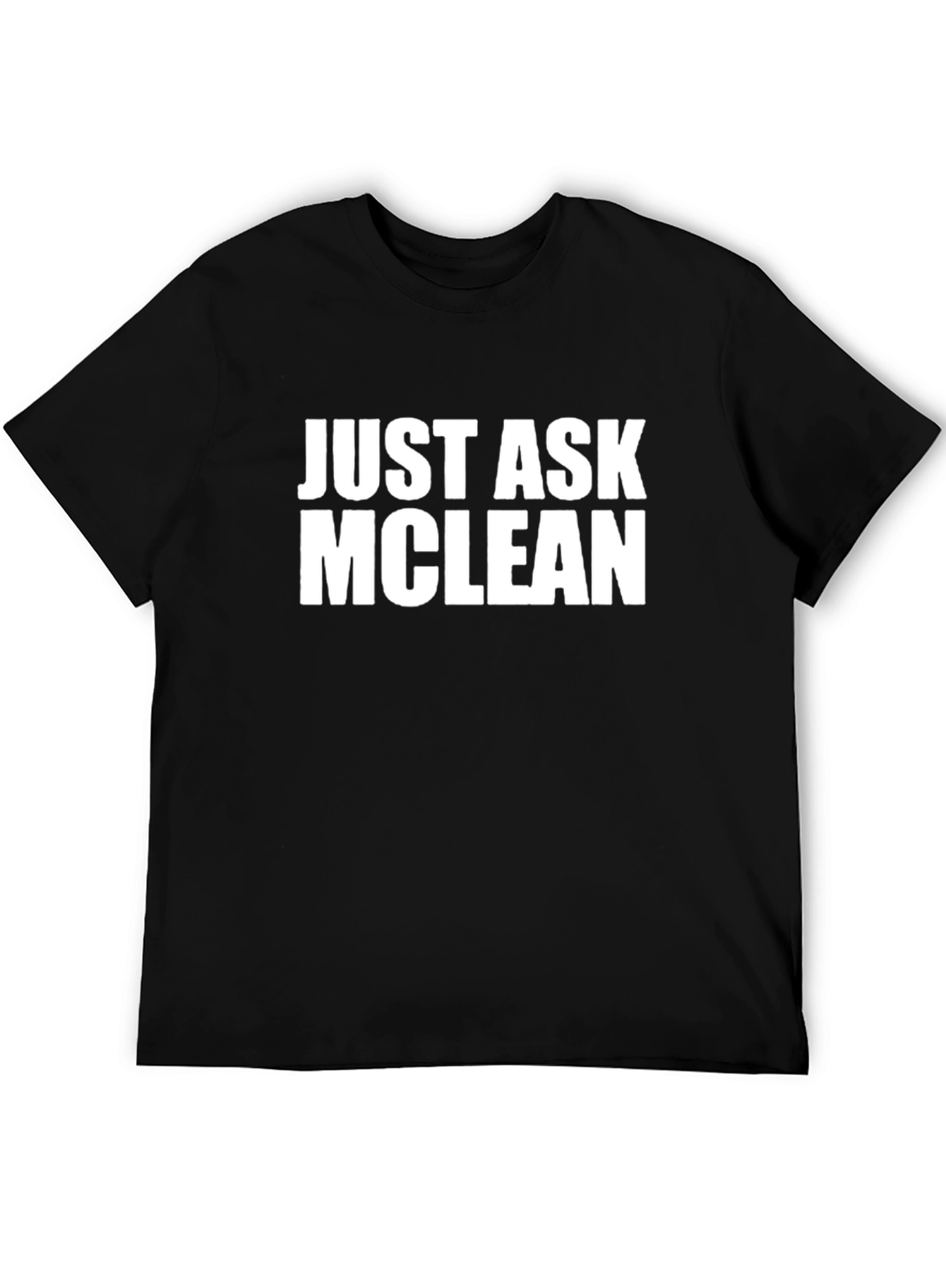 Just Ask Mclean Black T-Shirt