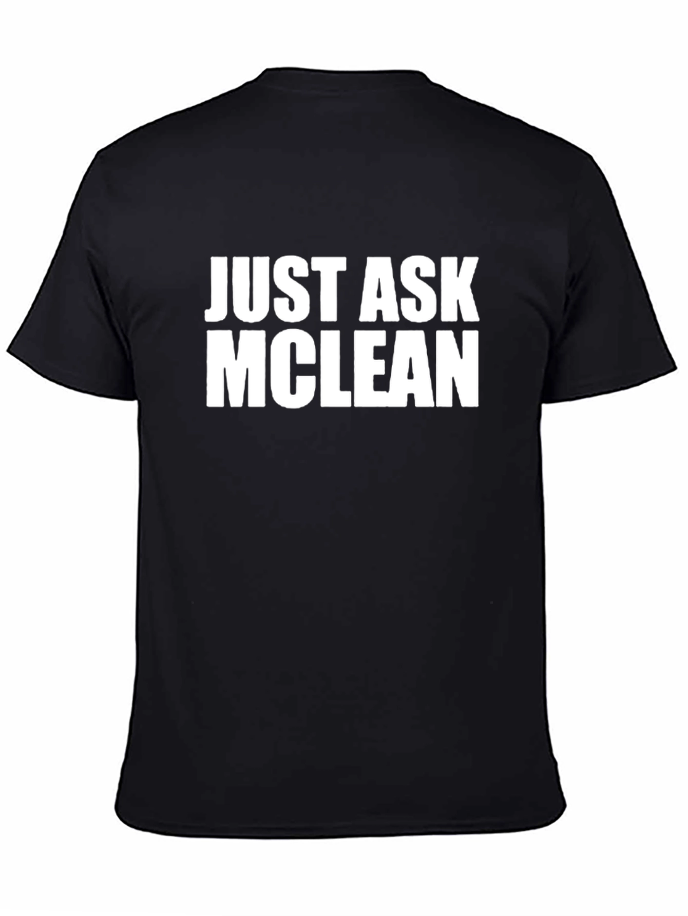 Just Ask Mclean Black T-Shirt
