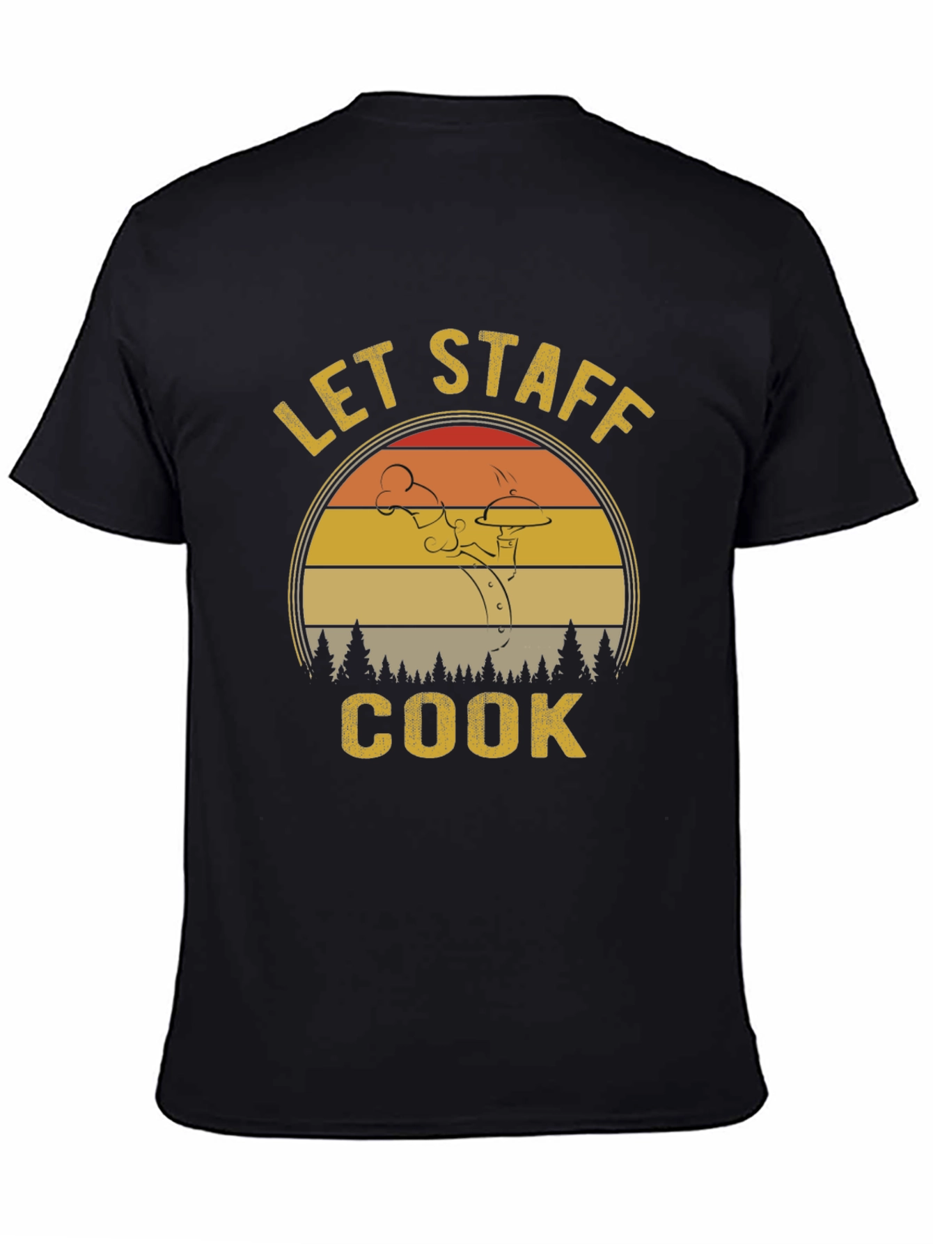 Let Staff Cook Graphic Tee