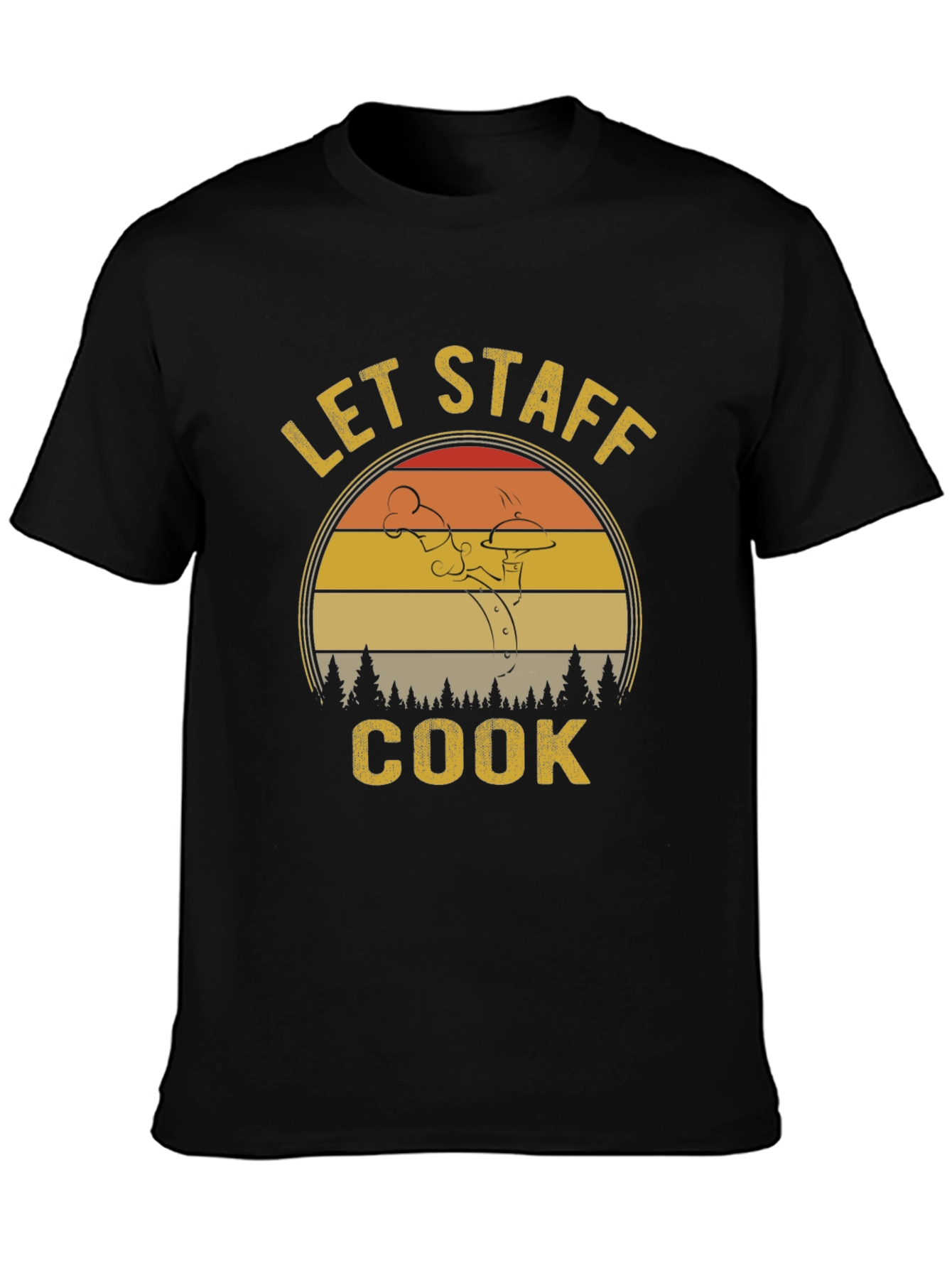 Let Staff Cook Graphic Tee
