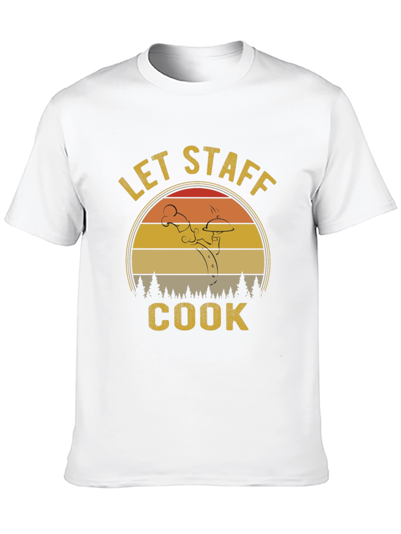Let Staff Cook Graphic Tee