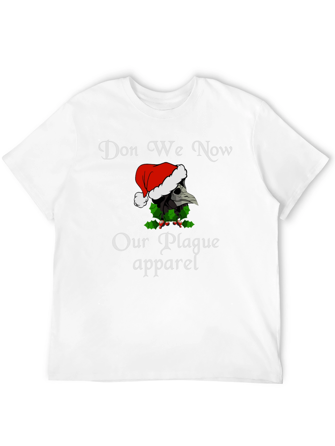 Don We Now Our Plague Apparel Christmas T-Shirt