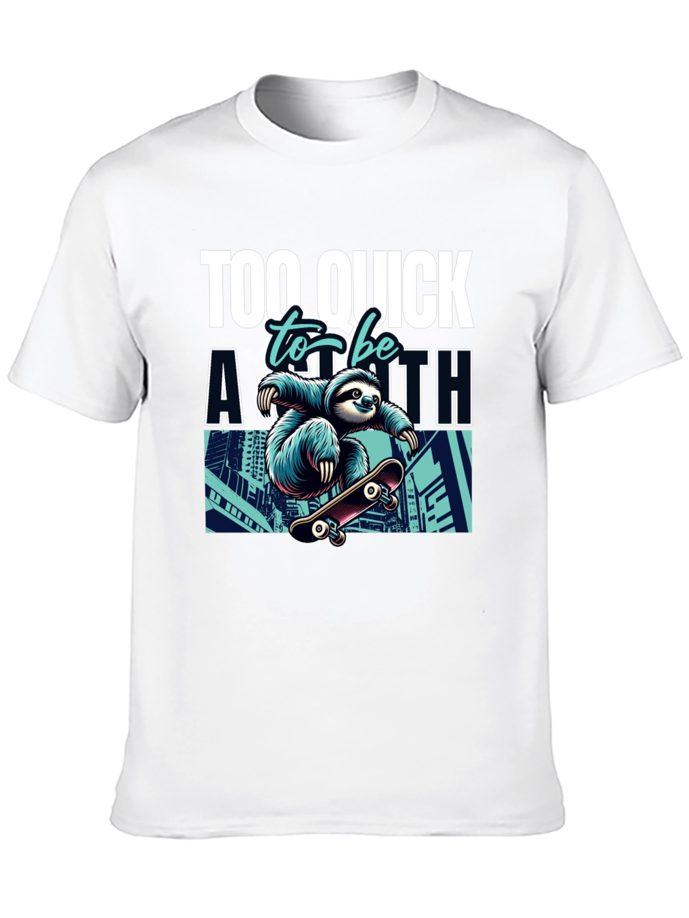 Sloth Skateboard Graphic Tee - Too Quick T-Shirt