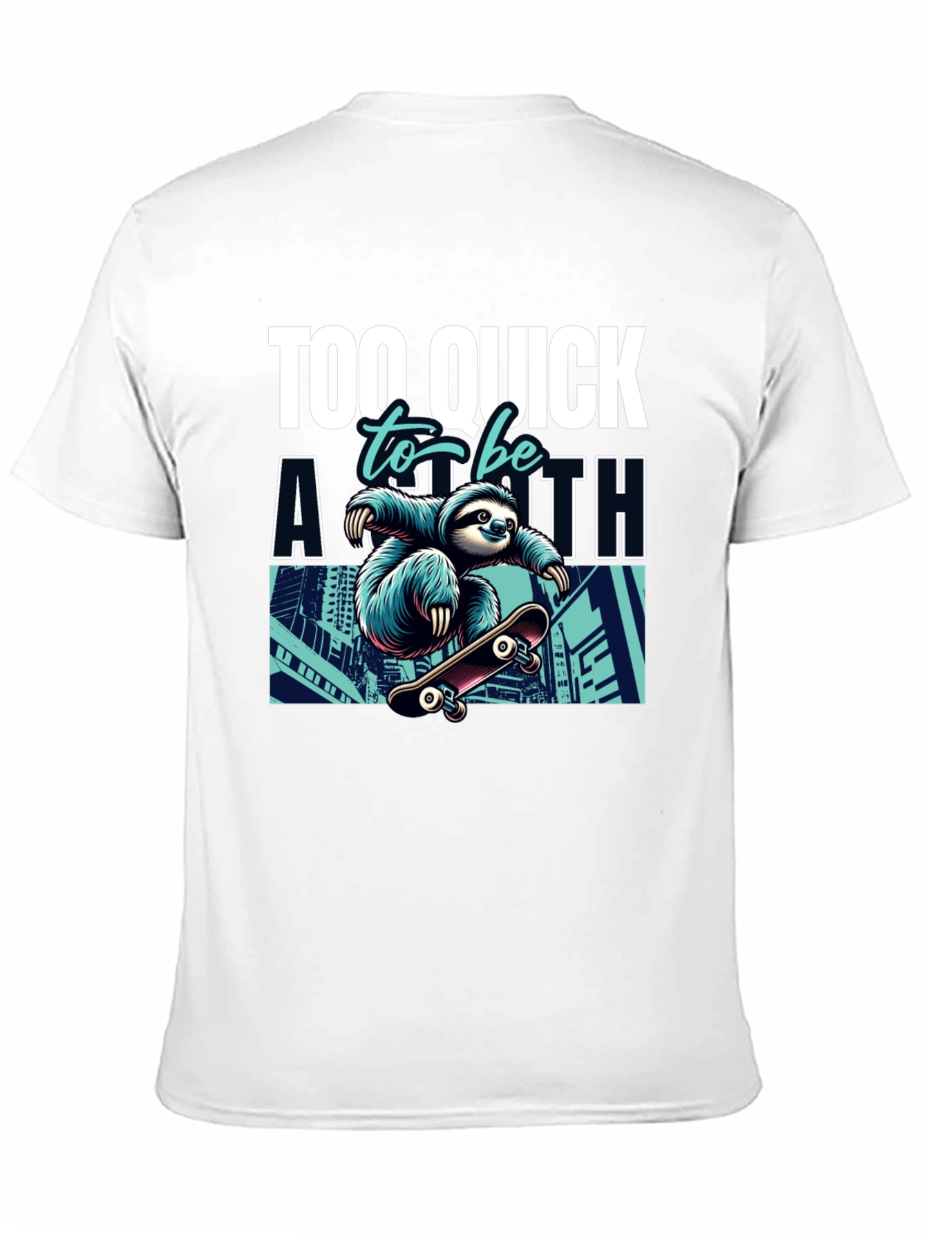 Sloth Skateboard Graphic Tee - Too Quick T-Shirt