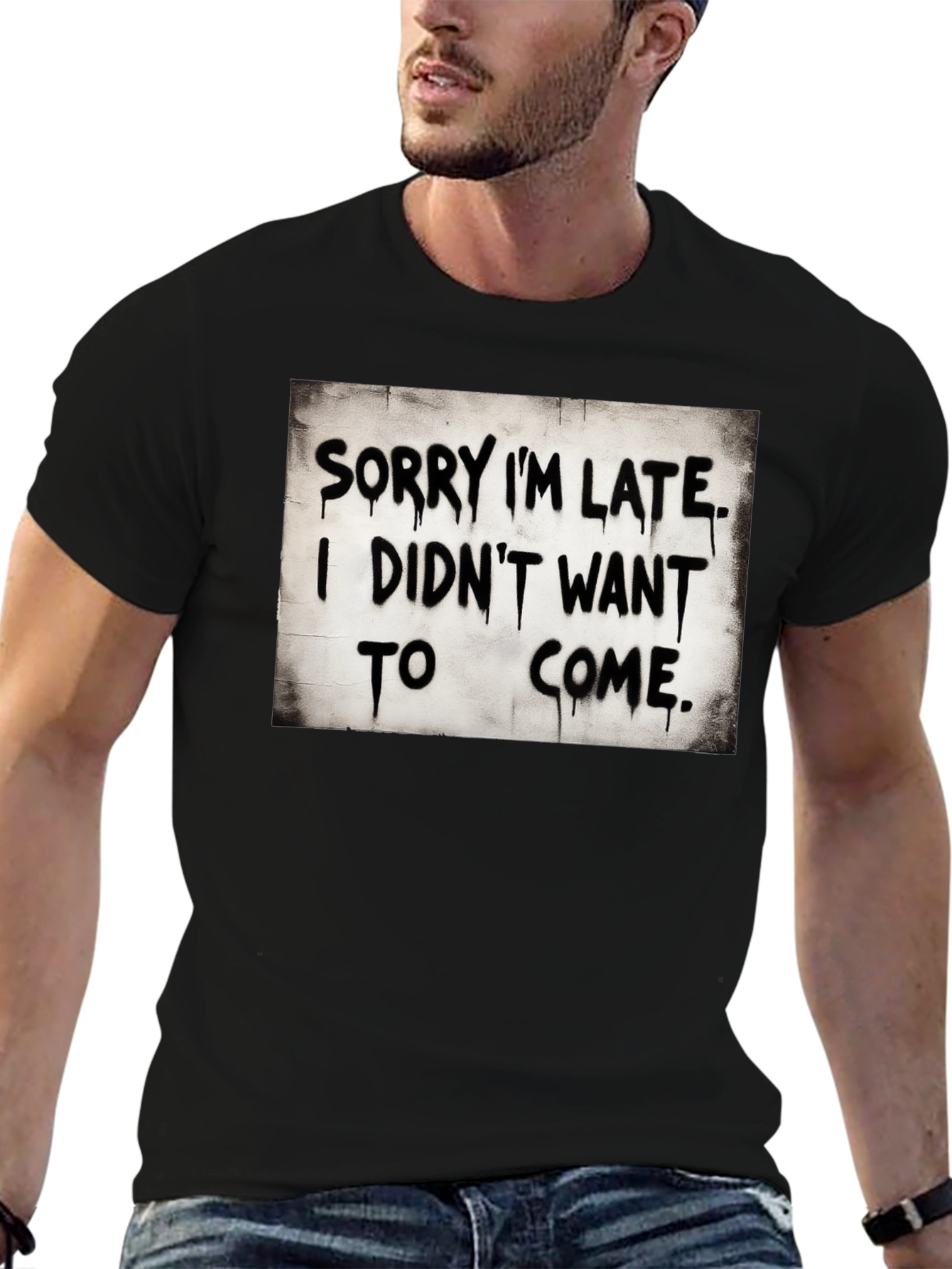 Sorry Im Late Funny Graphic Tee