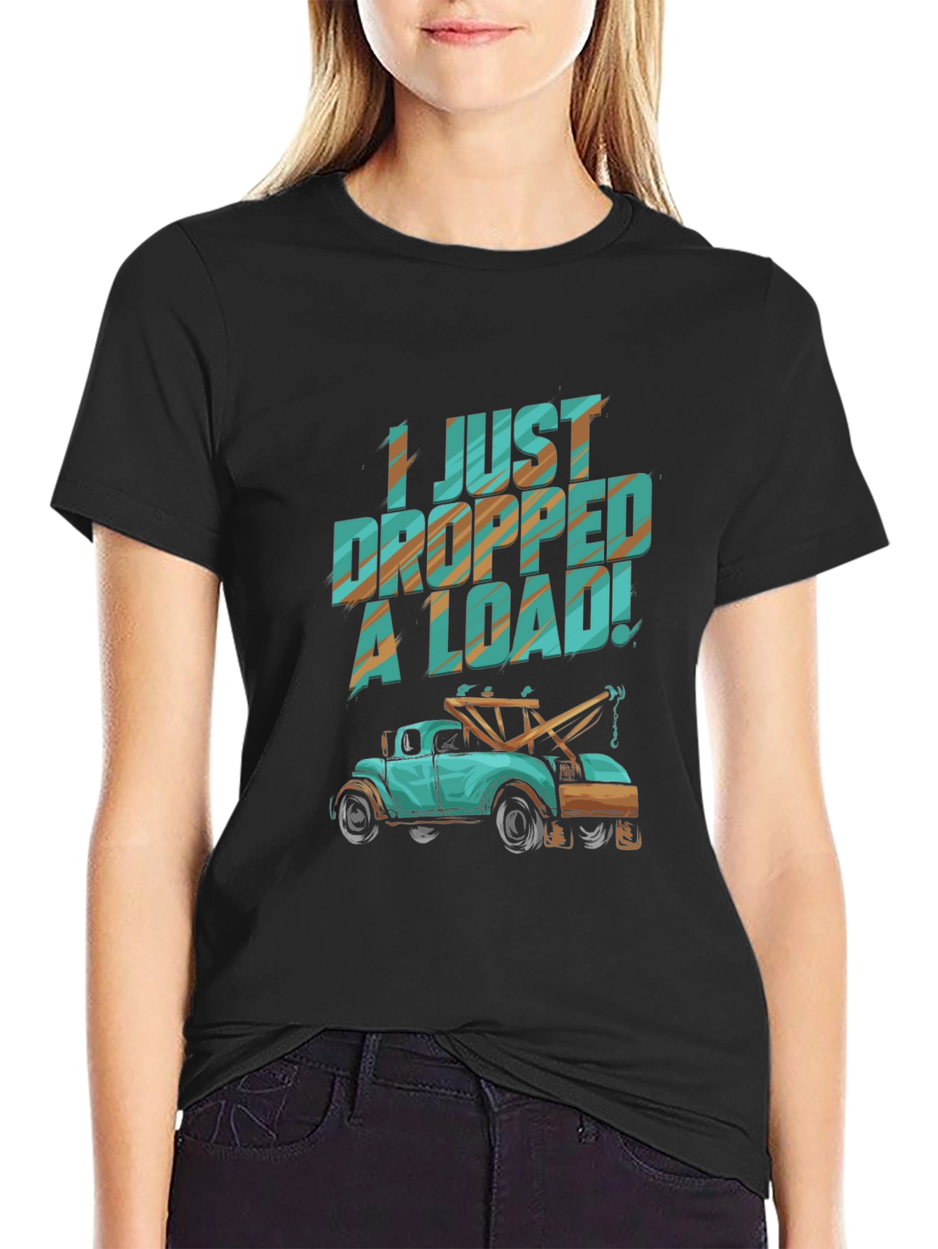 I Just Dropped A Load! Funny Tow Truck T-Shirt