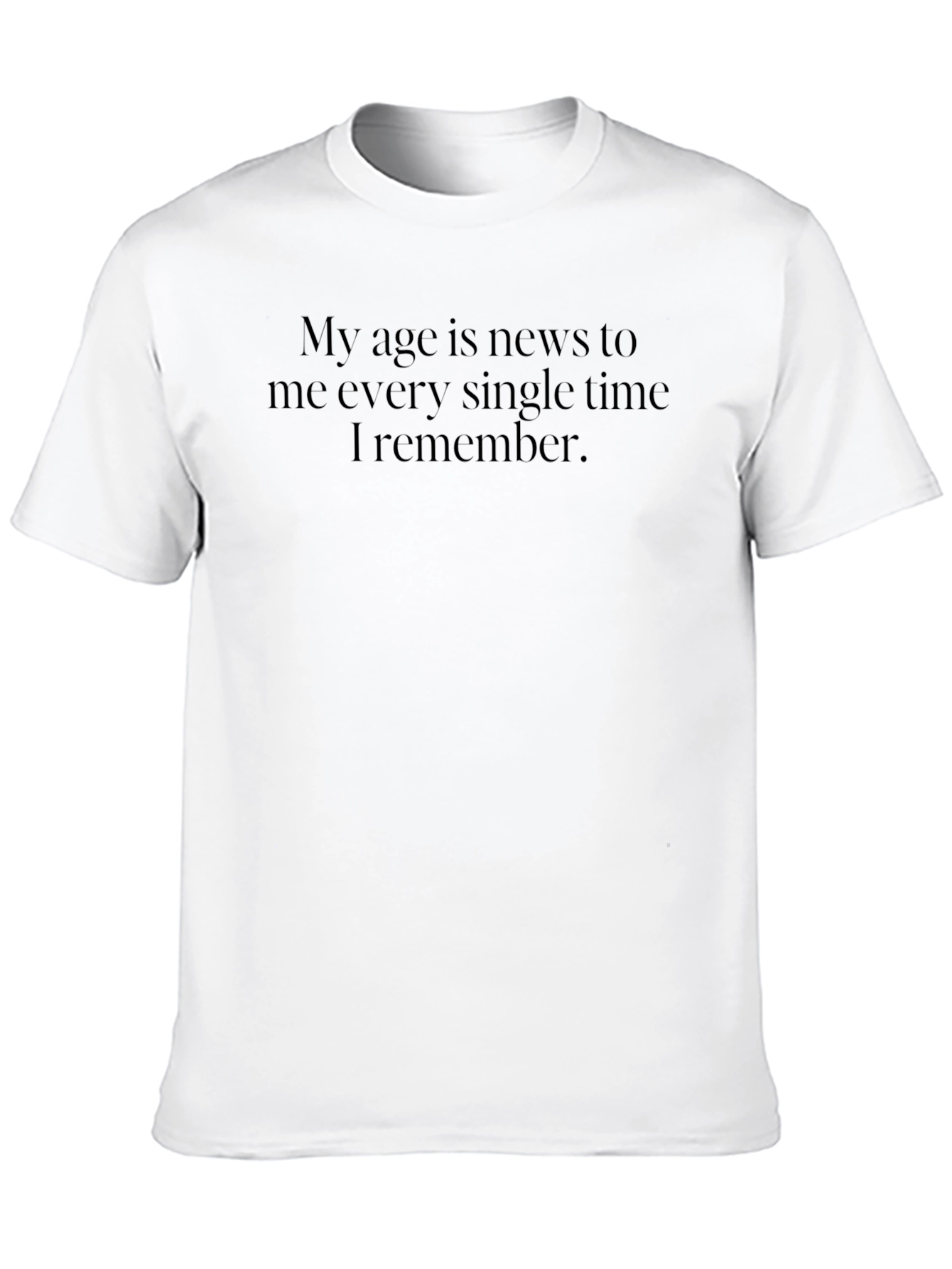 Funny Age Statement T-Shirt - Black