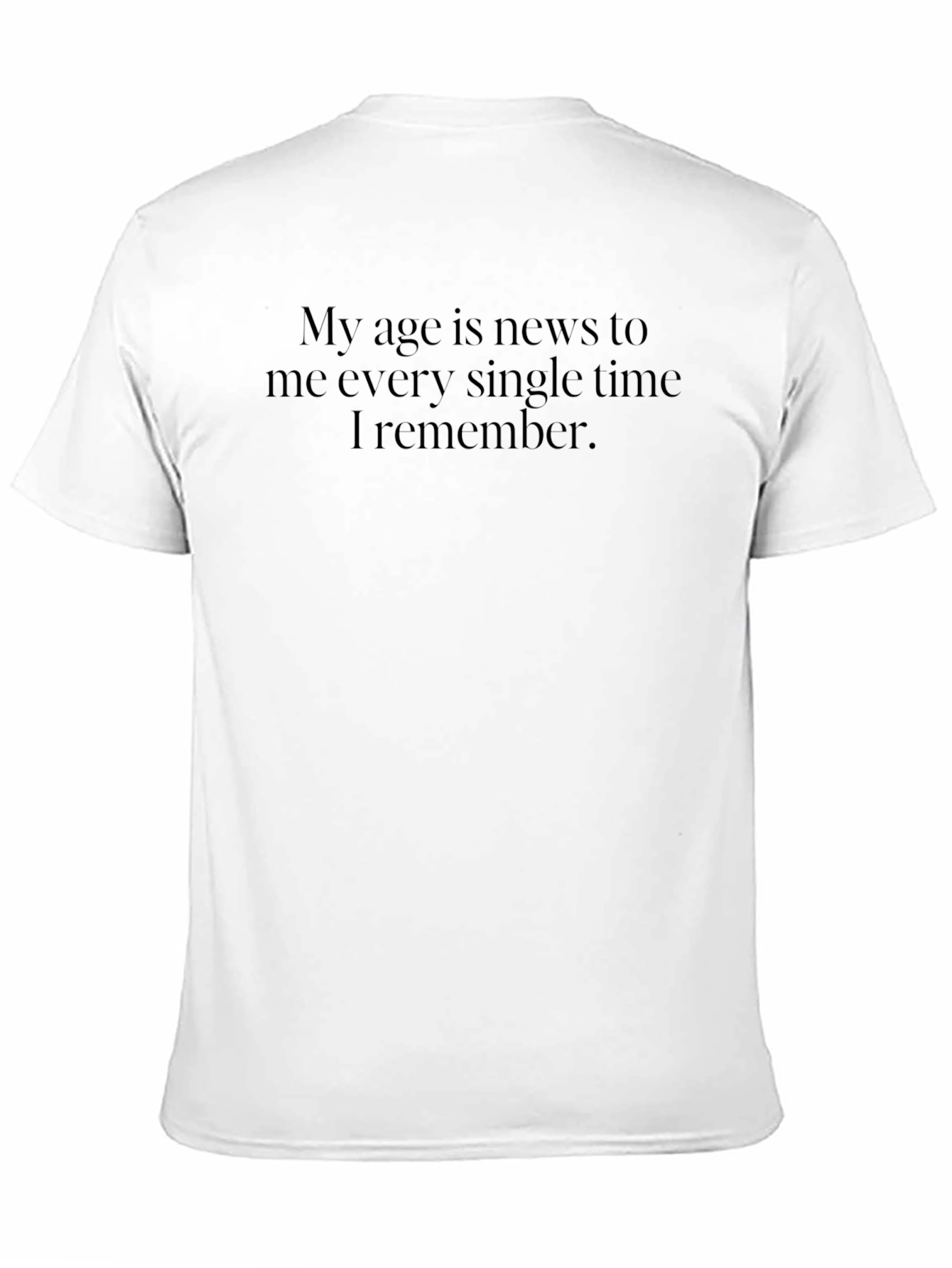 Funny Age Statement T-Shirt - Black