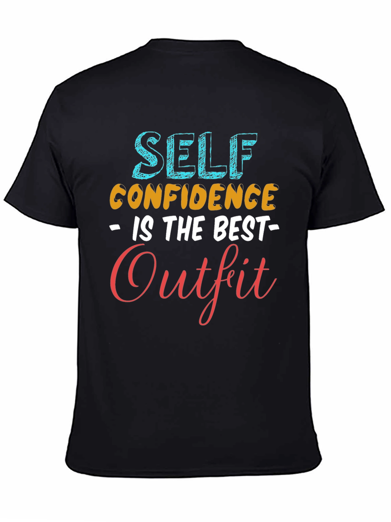 Self Confidence is the Best Outfit Black T-Shirt