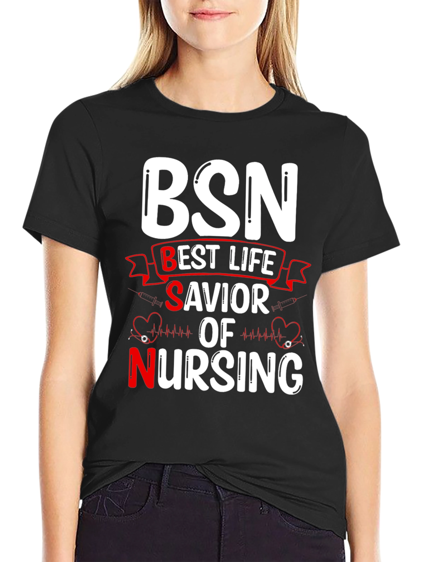 BSN Best Life Savior Nursing Graphic T-Shirt
