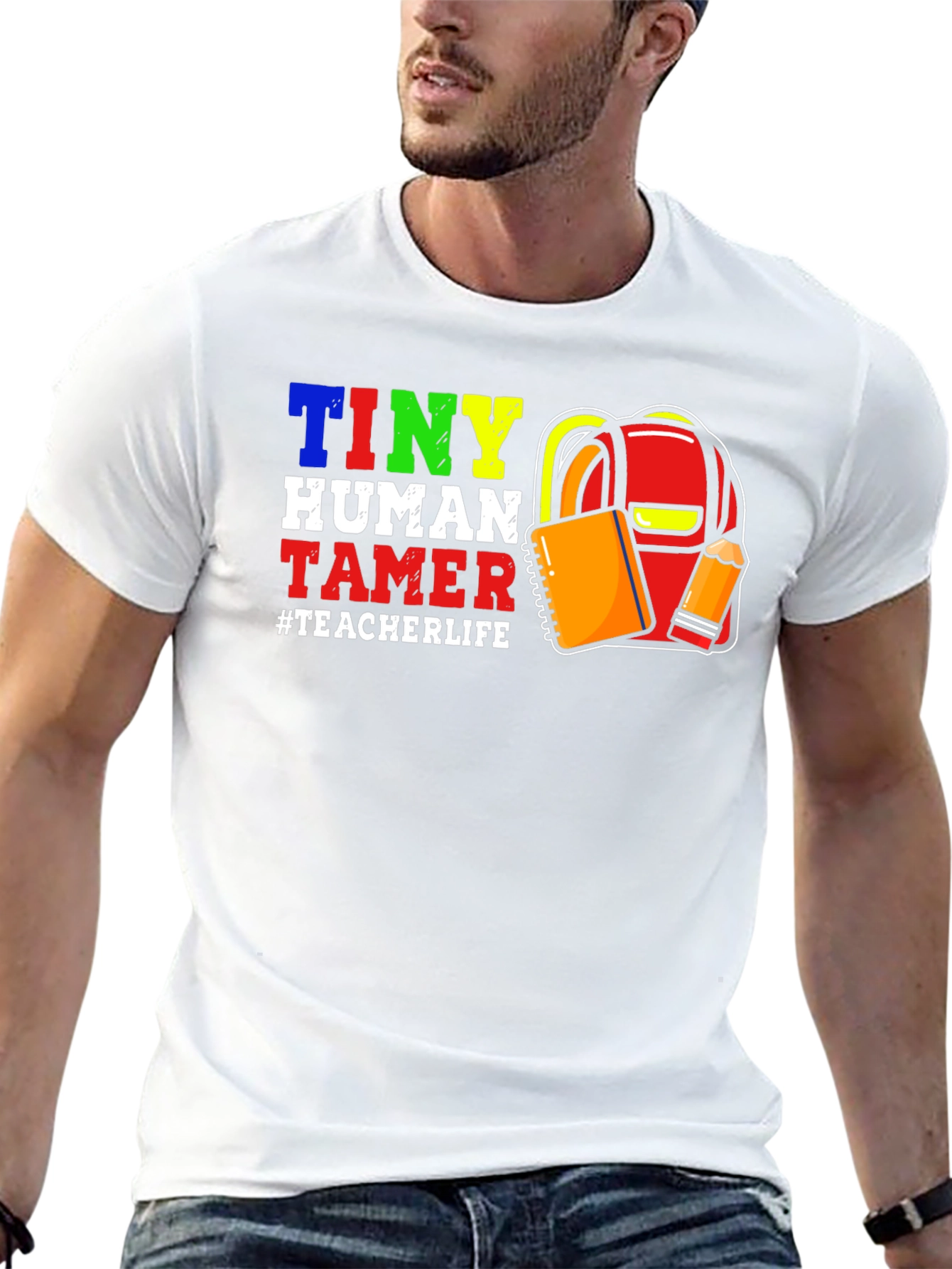 Tiny Human Tamer Teacher Life T-Shirt