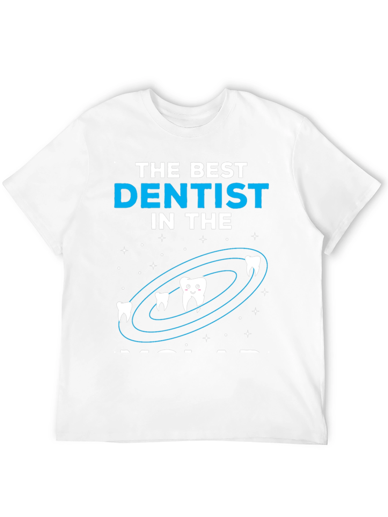 Best Dentist in the Galaxy Graphic T-Shirt