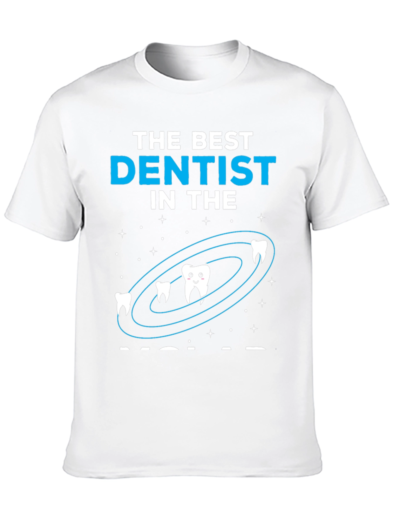 Best Dentist in the Galaxy Graphic T-Shirt
