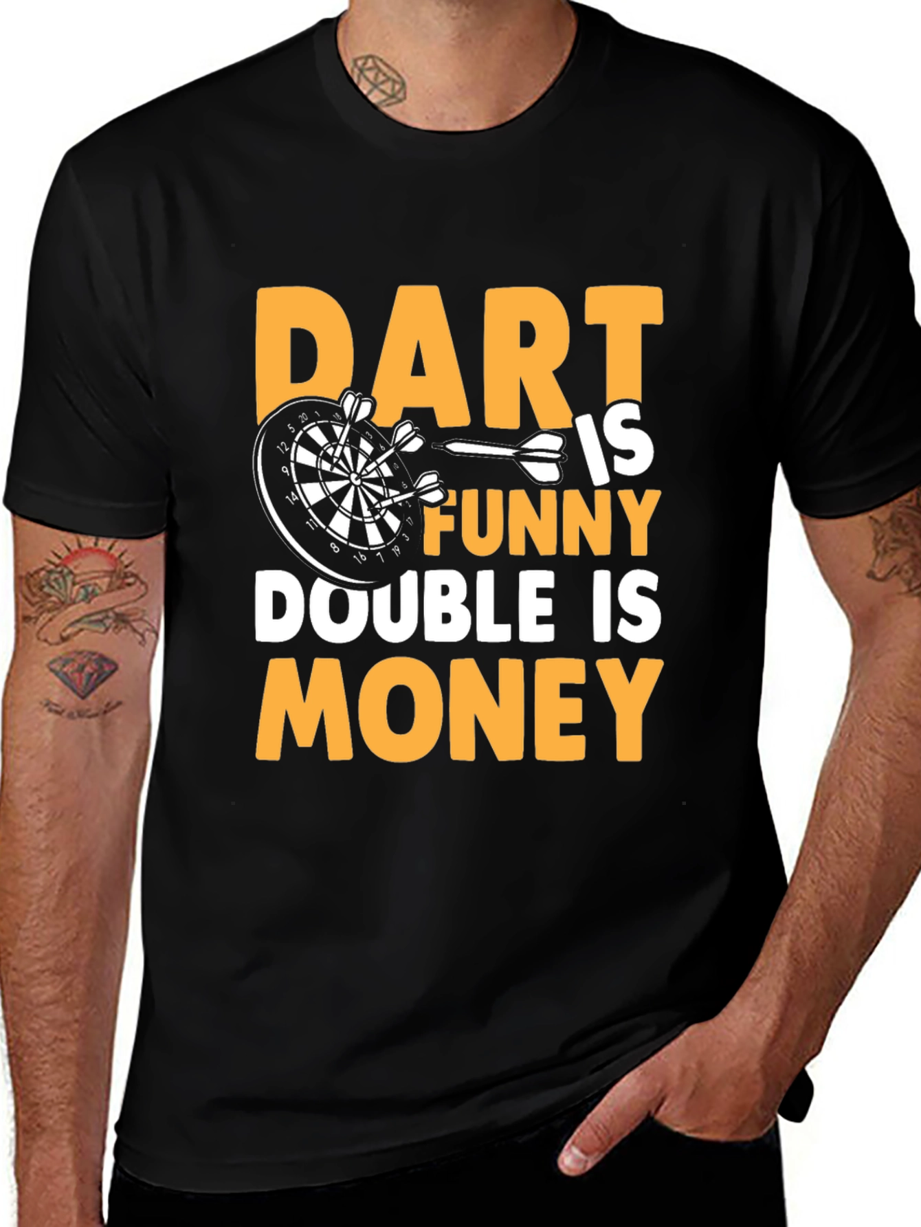 Dart is Funny T-Shirt - Double is Money