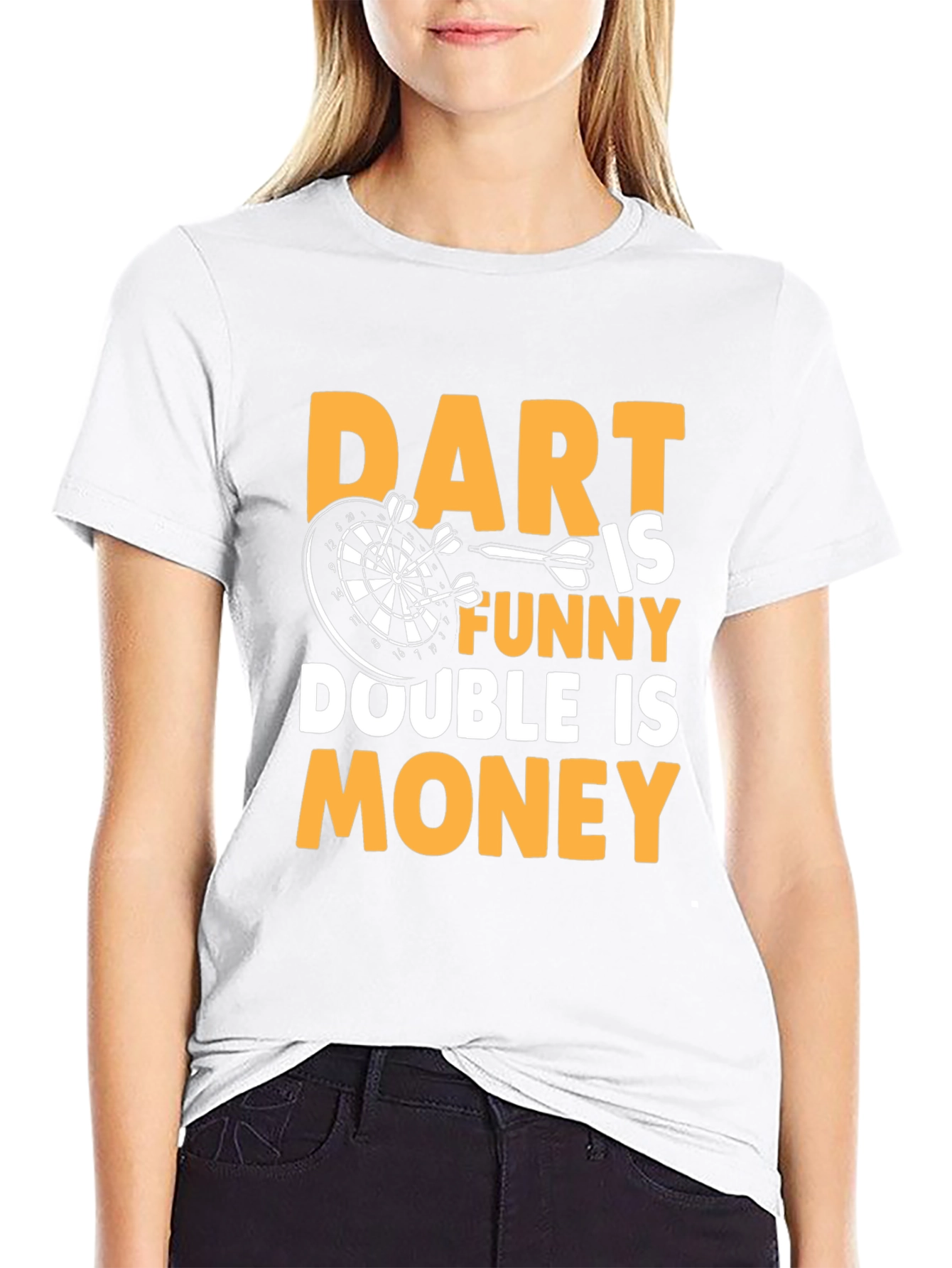 Dart is Funny T-Shirt - Double is Money
