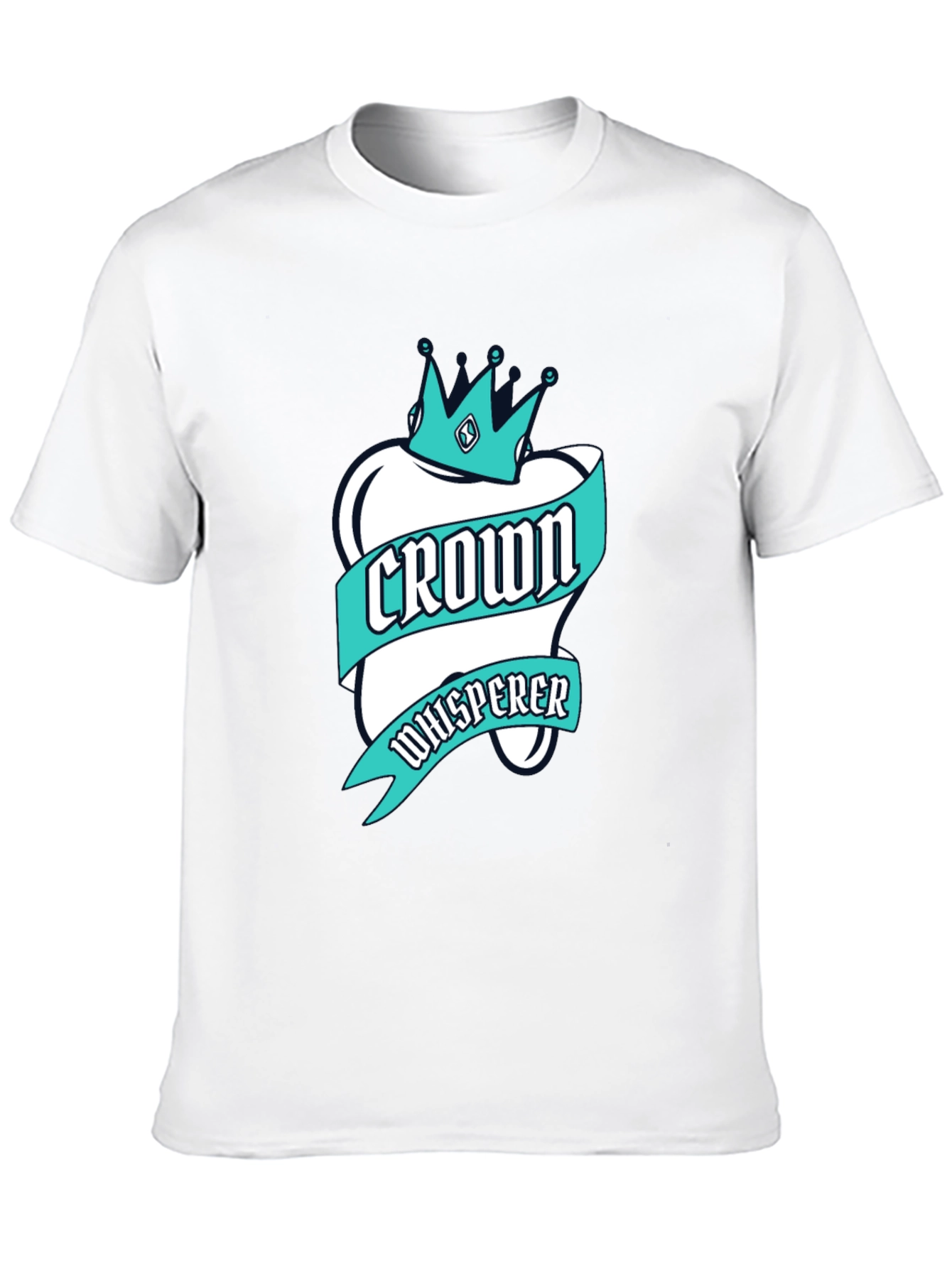 Crown Whisperer Graphic T-Shirt - Dental Theme