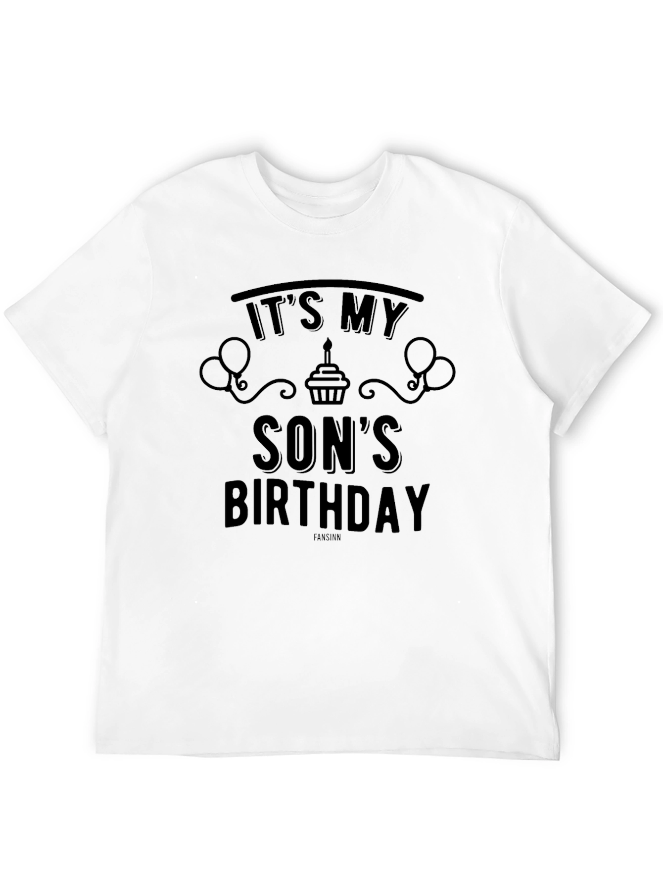 Its My Sons Birthday T-Shirt